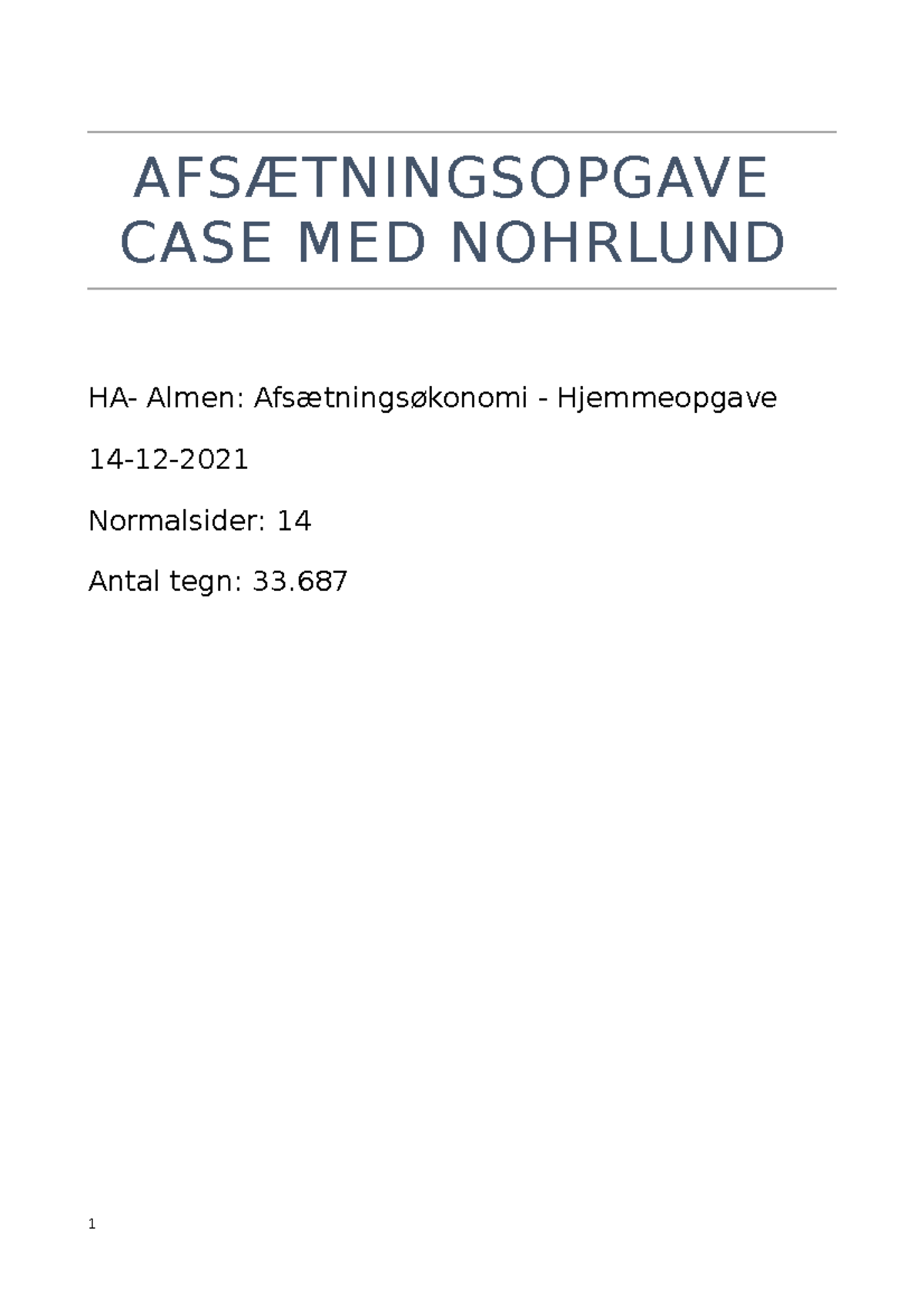 Afsætningsopgave Case Med Nohrlund 1 Midtvejseksamen 2021 Besvarelse ...