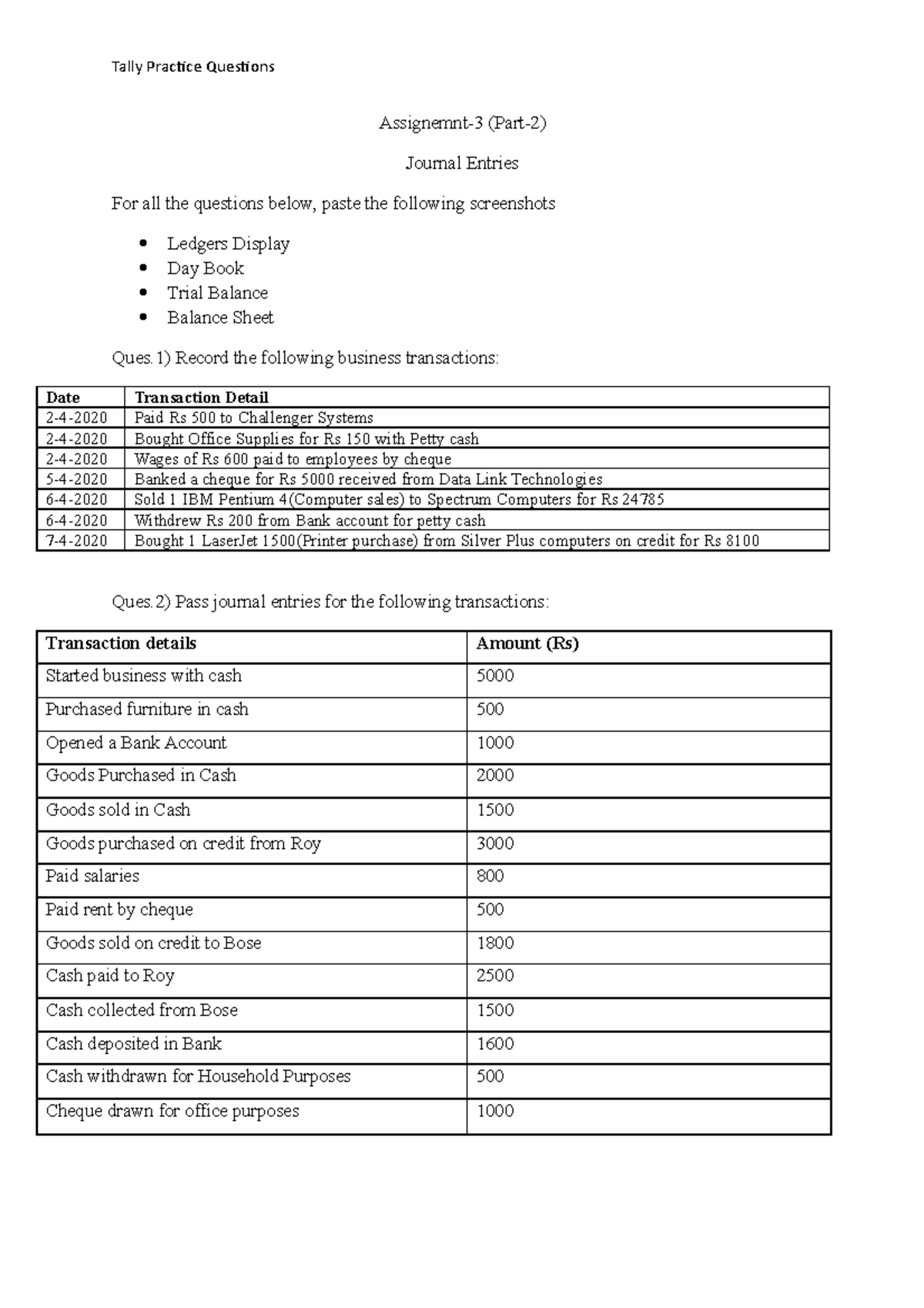 6 Journal Entries ques Questions for practice of tally step by step