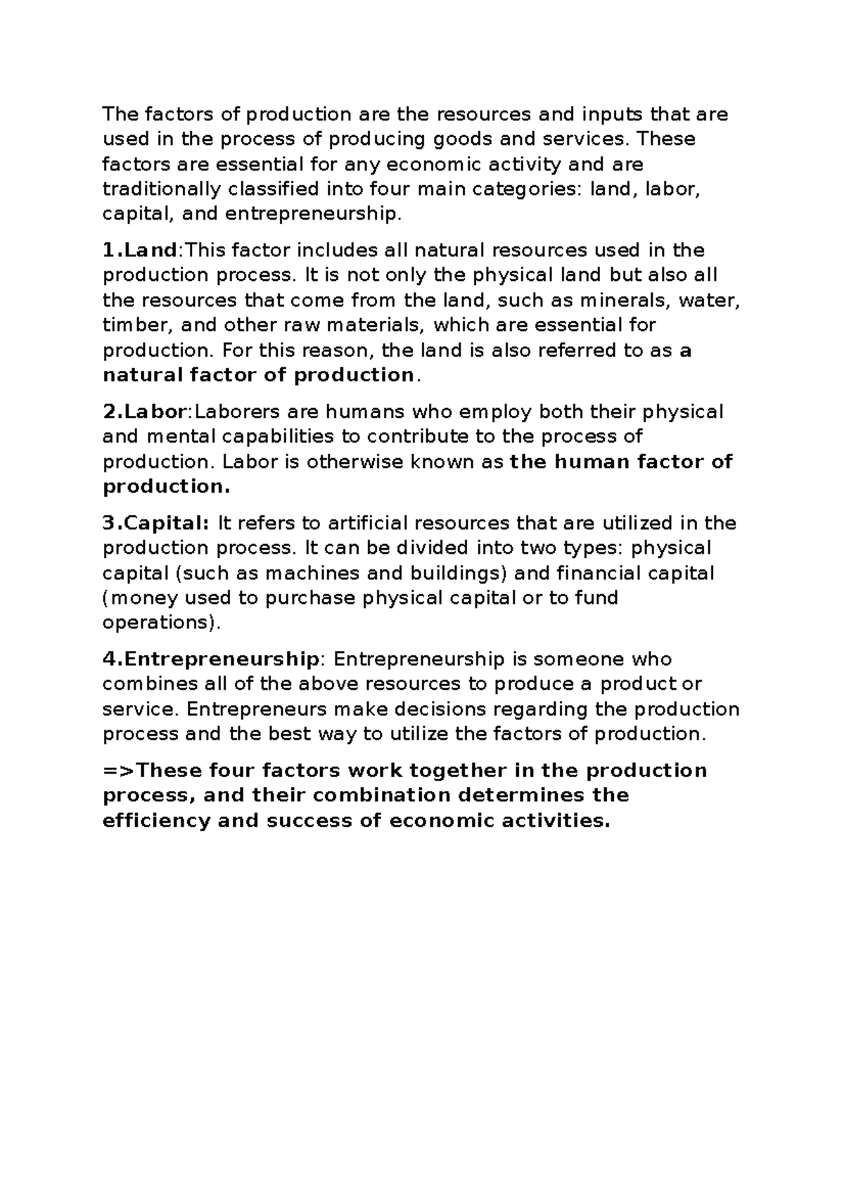 The factors of production are the resources and inputs that are used in ...