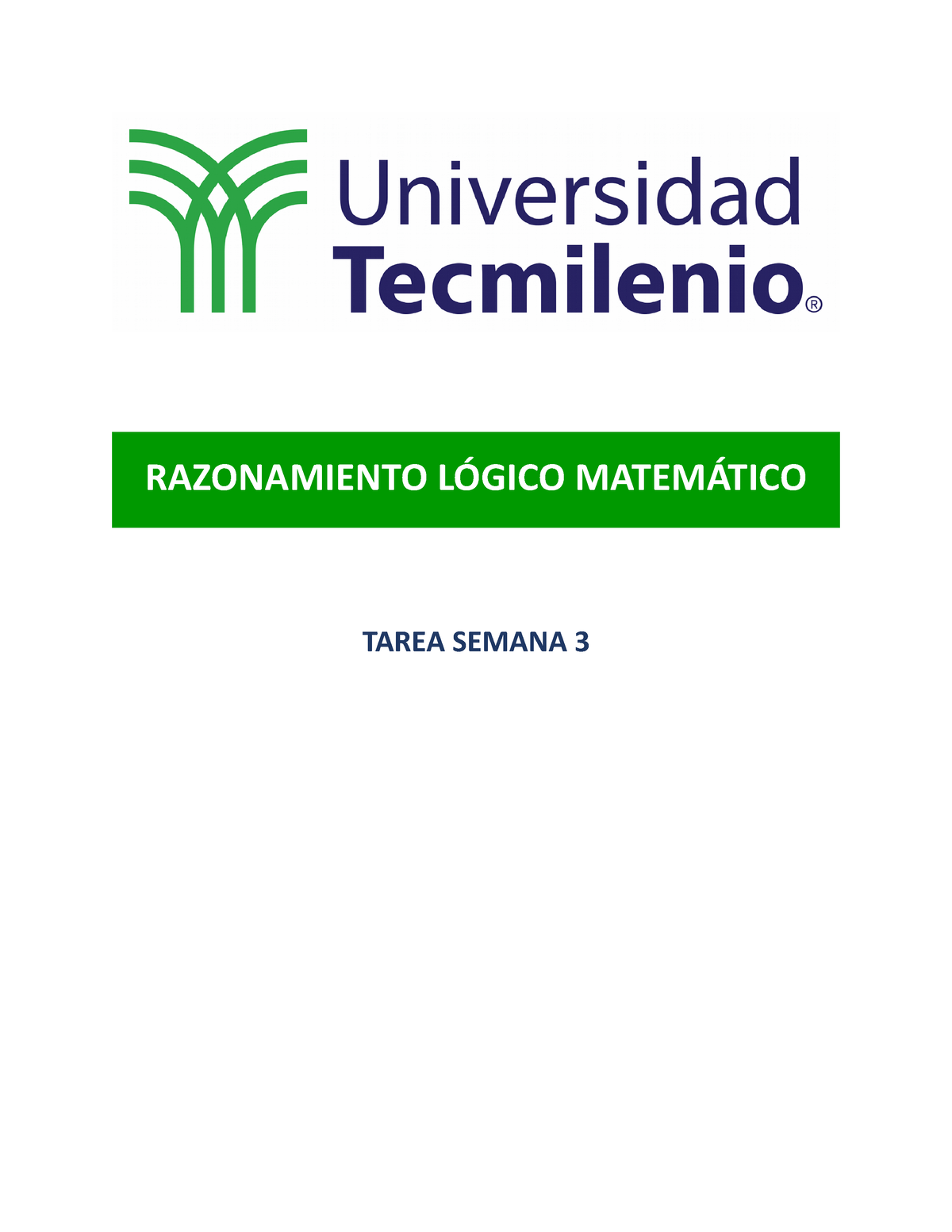 Tarea De La Semana 3 - RAZONAMIENTO LÓGICO MATEMÁTICO TAREA SEMANA 3 ...