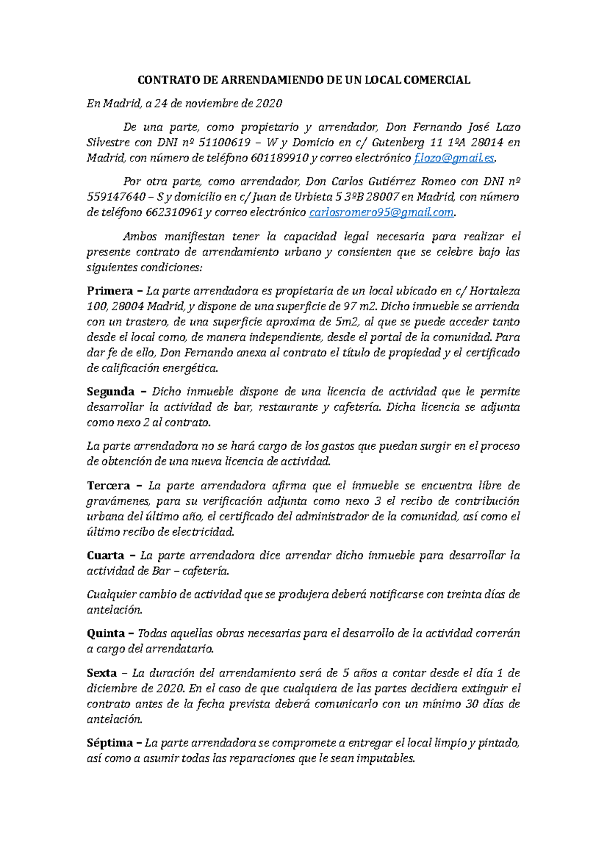 Contrato arrendamiento urbano de un local - CONTRATO DE ARRENDAMIENDO DE UN  LOCAL COMERCIAL En - Studocu