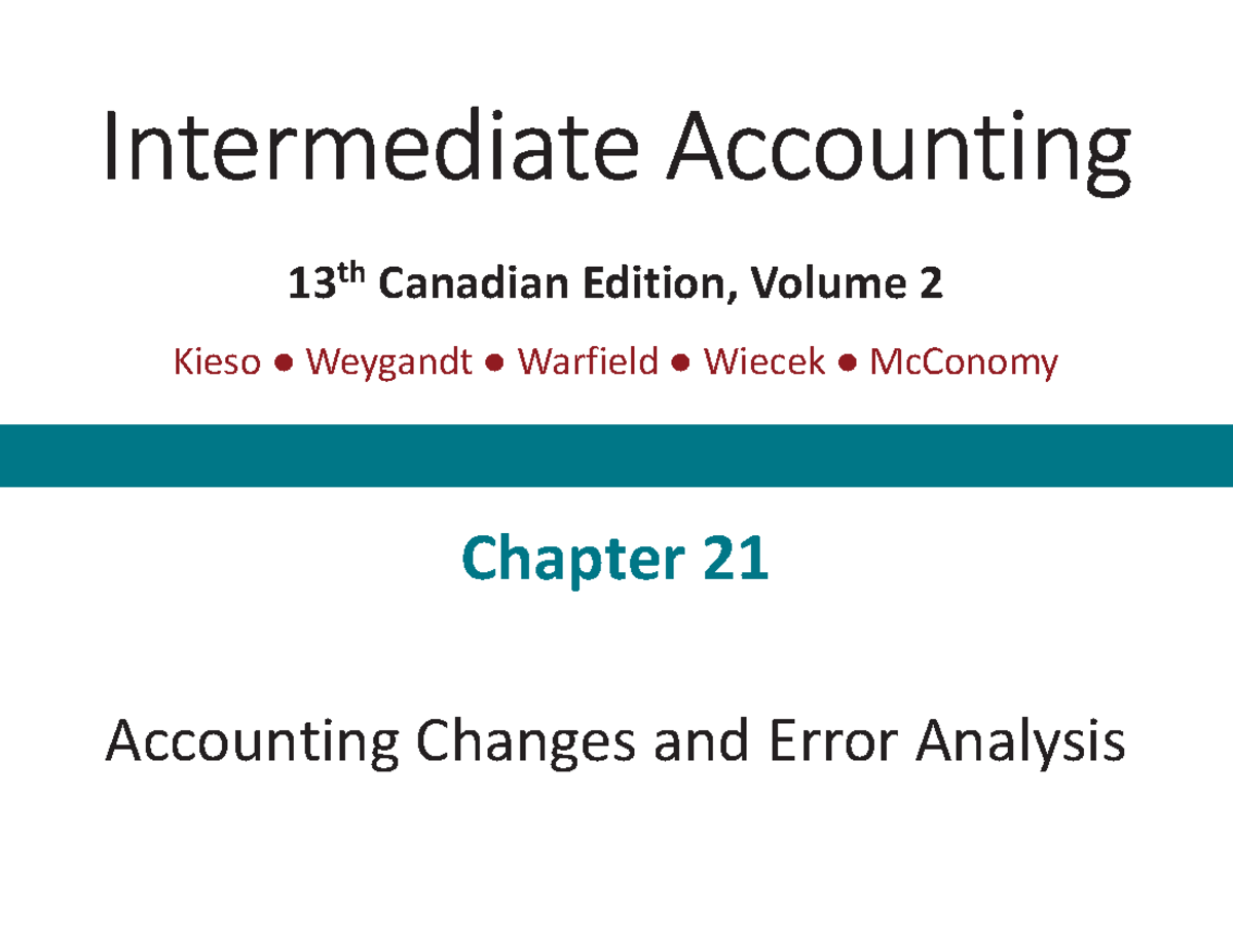 Chapter 21 Accounting Changes And Error Analysis - Intermediate ...