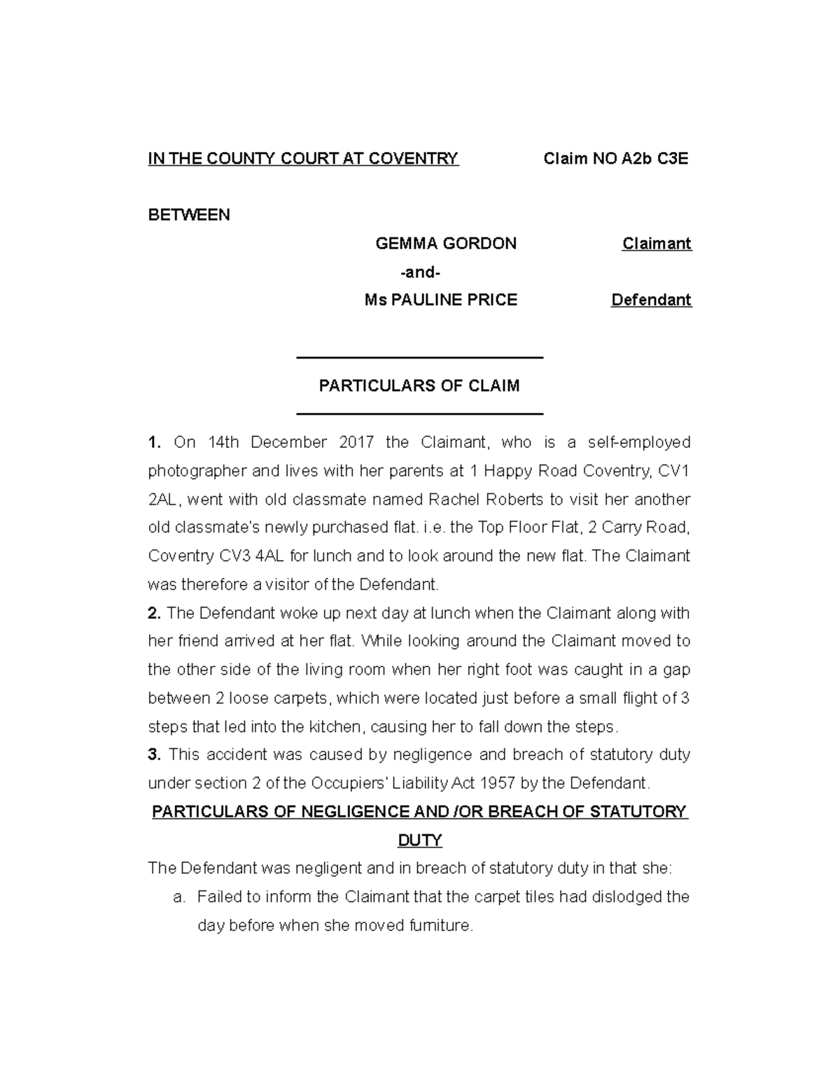 Particulars of Claim IN THE COUNTY COURT AT COVENTRY Claim NO A2b C3E