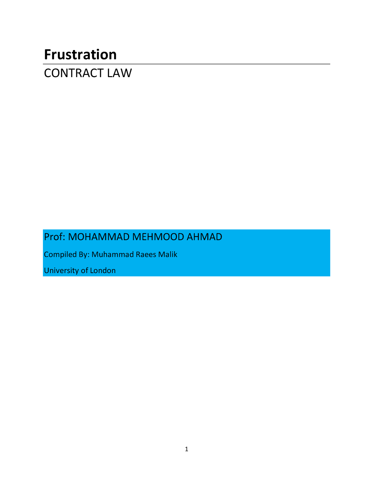 Frustration Sir Notes 5 - Frustration CONTRACT LAW Prof: MOHAMMAD ...