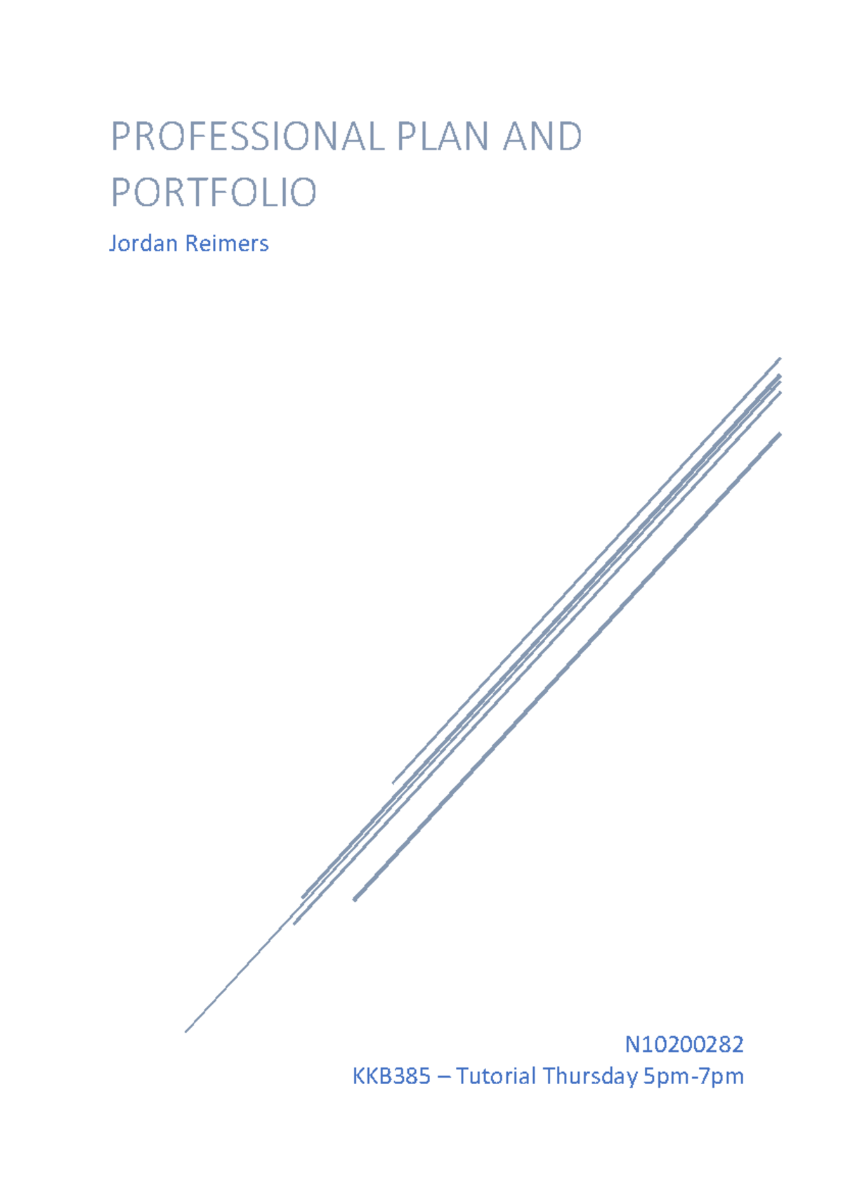KKB385 Plan and Portfolio Final - N KKB385 – Tutorial Thursday 5pm-7pm ...