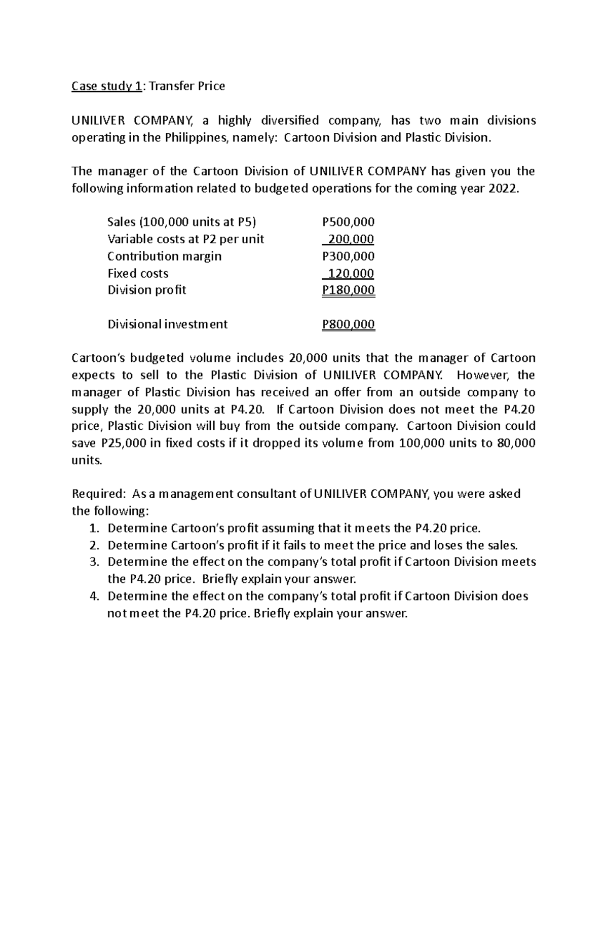 Case Study 1 Transfer Pricing Case study 1 Transfer Price UNILIVER COMPANY, a highly