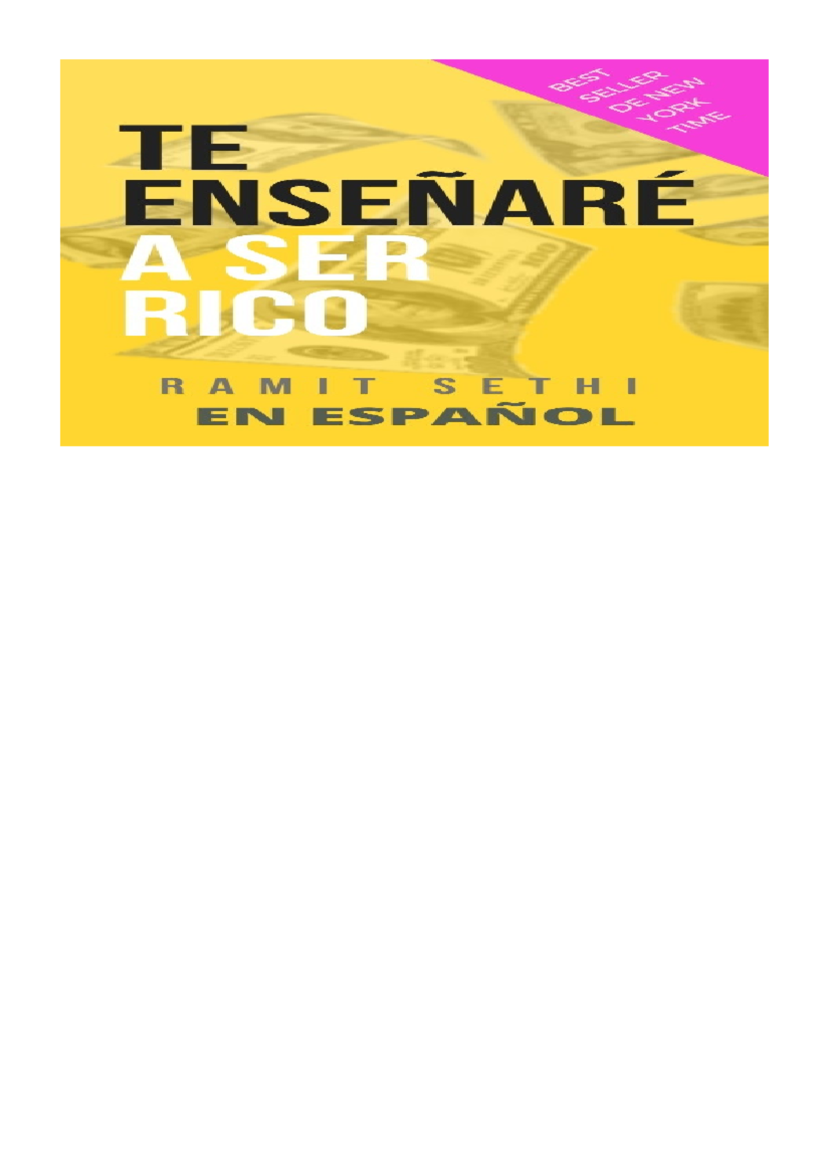 Te enseñaré a ser rico - Excelente documento para aprender - Alabanza  adicional para Ramit Sethi y - Studocu