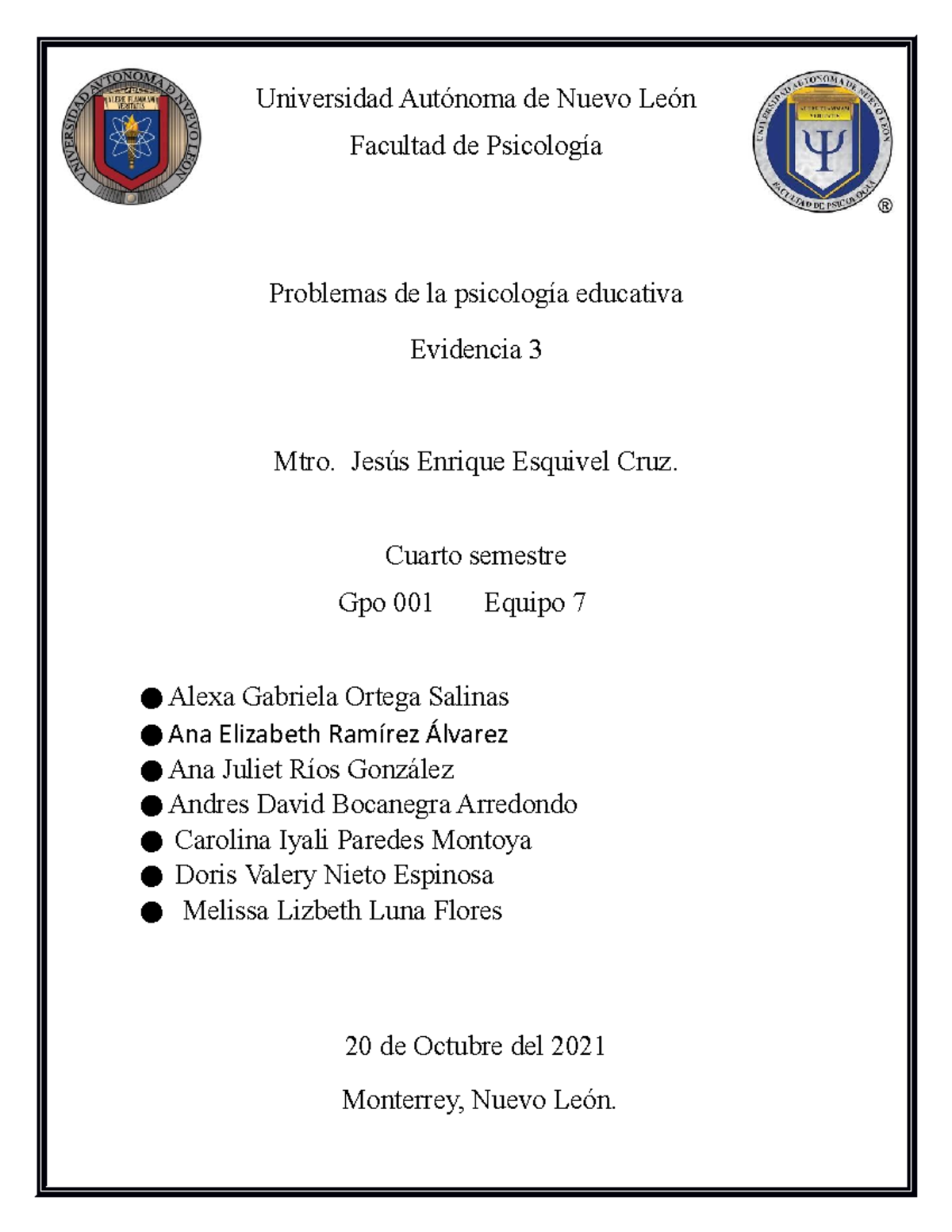 Evidencia 3 Equipo 7 - Universidad Autónoma de Nuevo León Facultad de ...