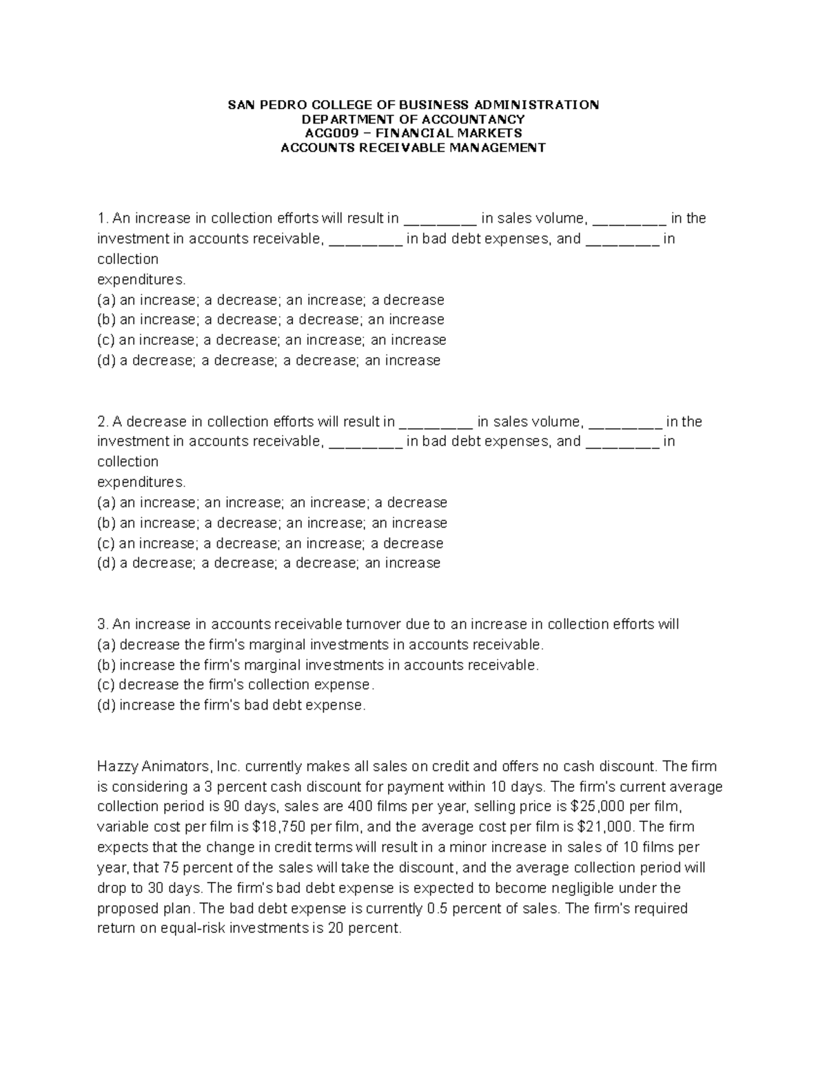 Finals - Quiz 1 - Accounts Receivable Management - SAN PEDRO COLLEGE OF ...