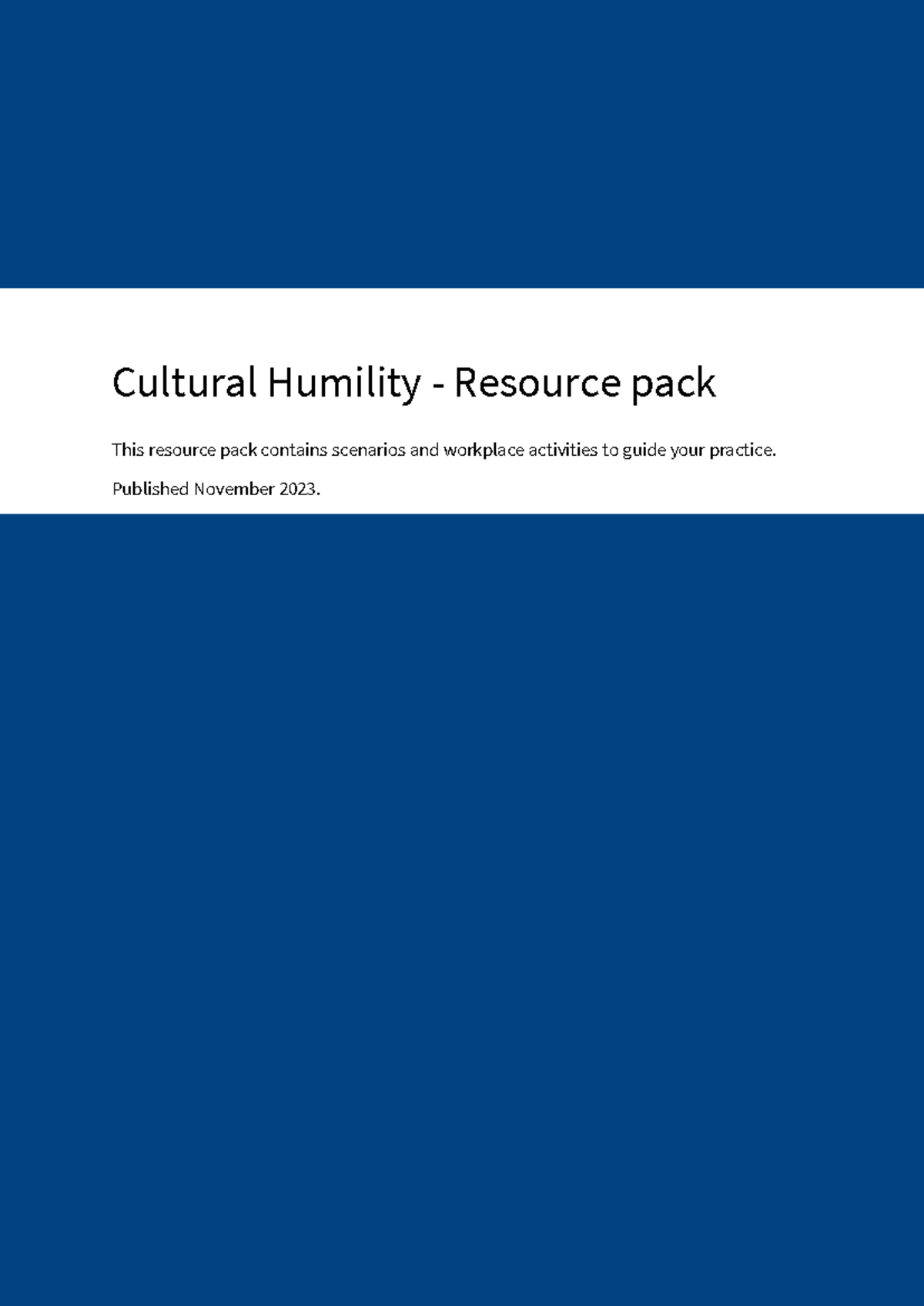 Cultural Humility - Resource Pack - Published November 2023. Contents ...