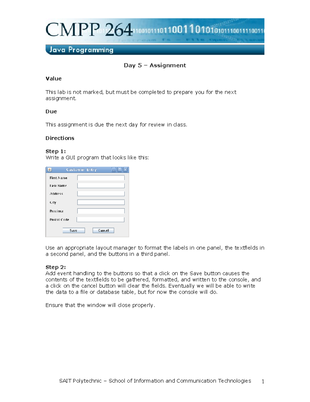 CMPP264 Java Day 5 Exercise - Day 5 – Assignment Value This lab is not ...