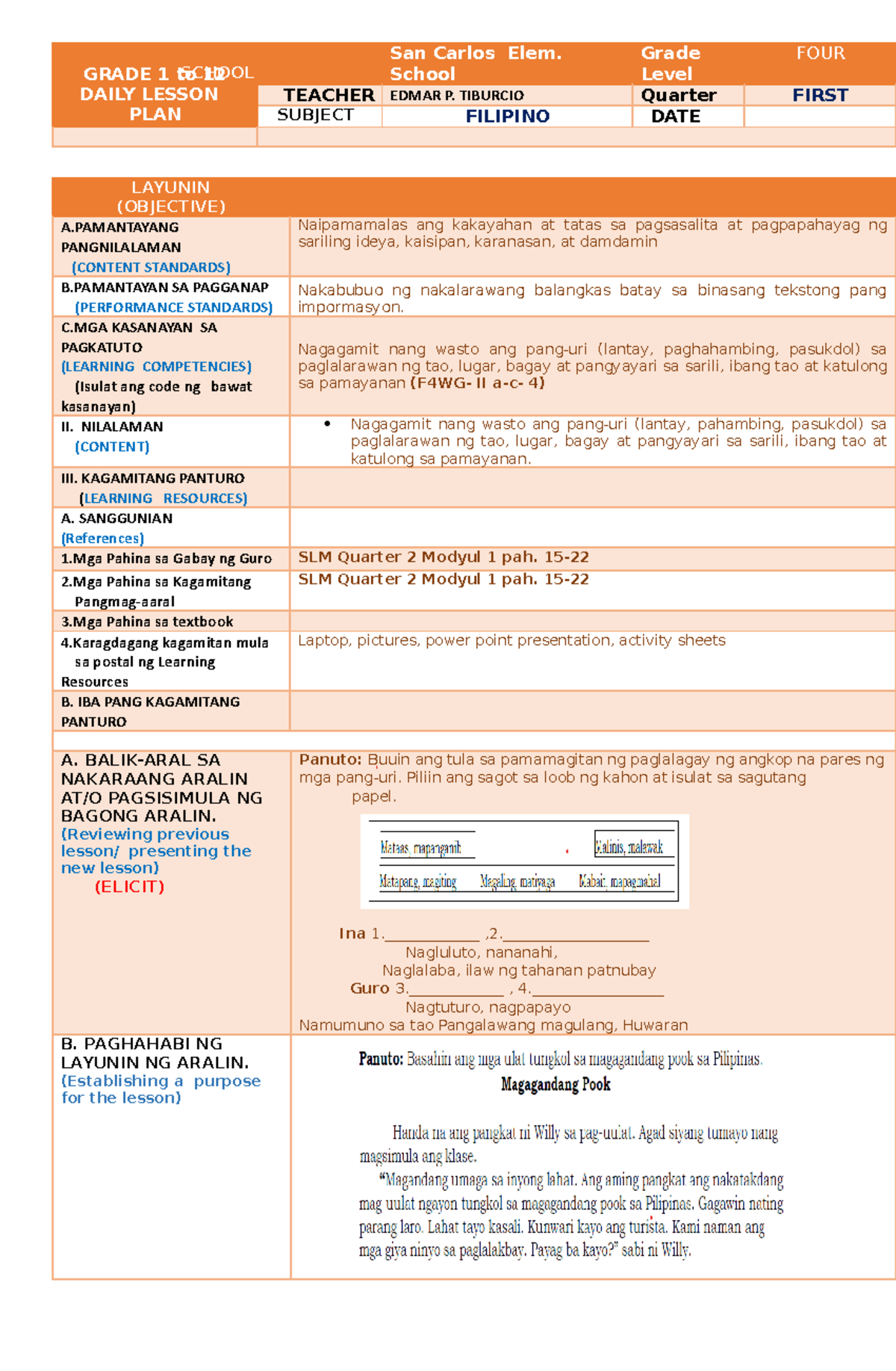 Version 1 Filipino 4 COT 1 - GRADE 1 to 12 DAILY LESSON PLAN SCHOOL San ...