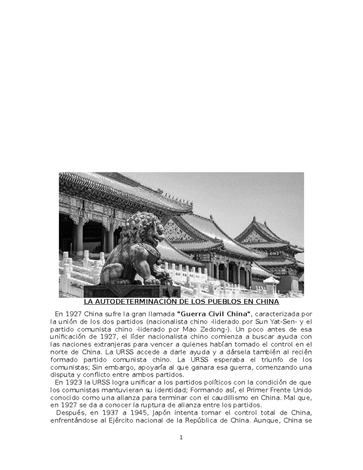 China Un poco antes de esa unificación de 1927, el líder nacionalista
