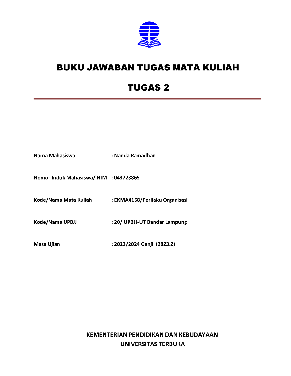 EKMA4158 Perilaku Organisasi 1 - BUKU JAWABAN TUGAS MATA KULIAH TUGAS 2 ...