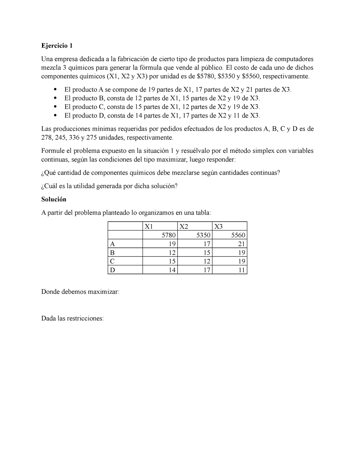 Trabajo - Ejercicios - Ejercicio 1 Una Empresa Dedicada A La ...