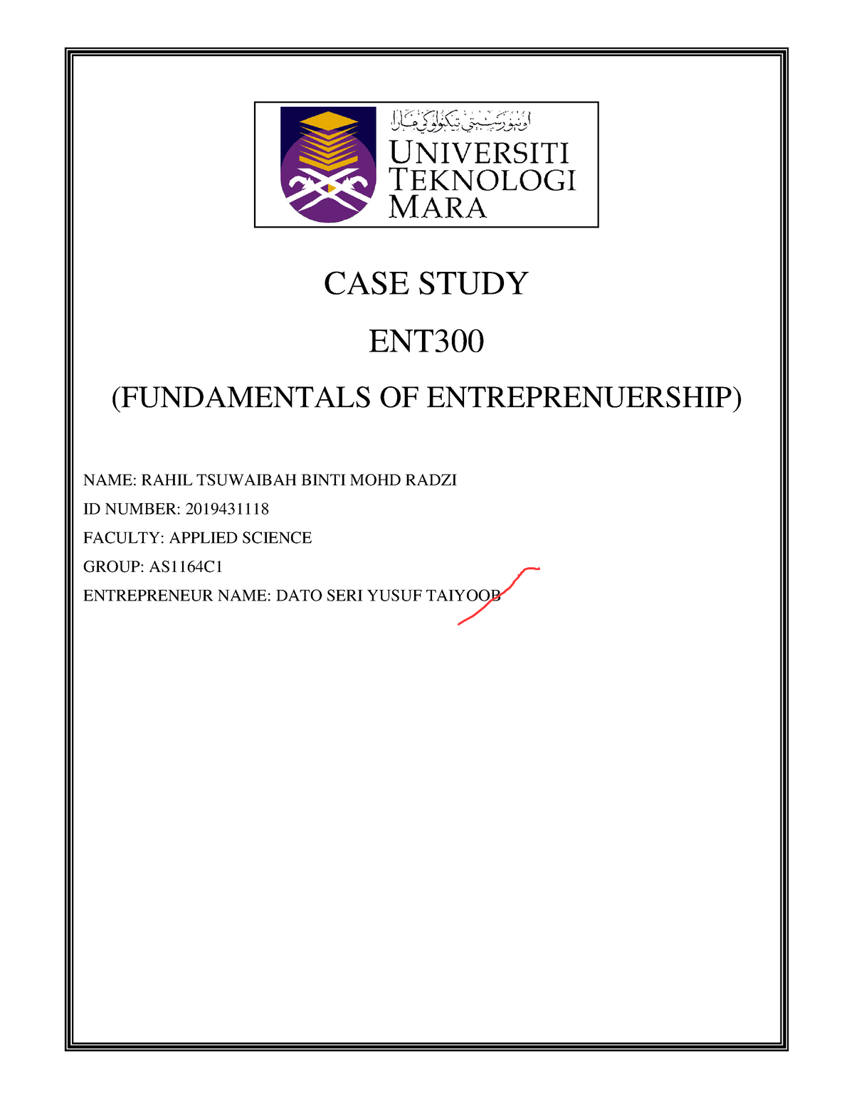 Case Study ENT300 - CASE STUDY ENT (FUNDAMENTALS OF ENTREPRENUERSHIP ...