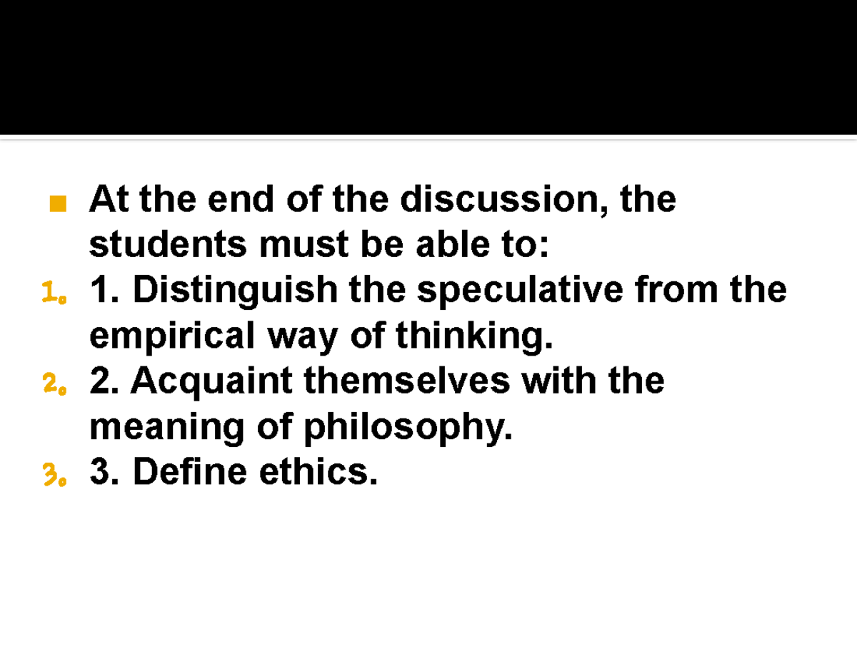 WHAT IS Philosophy ppt 1 - At the end of the discussion, the students ...