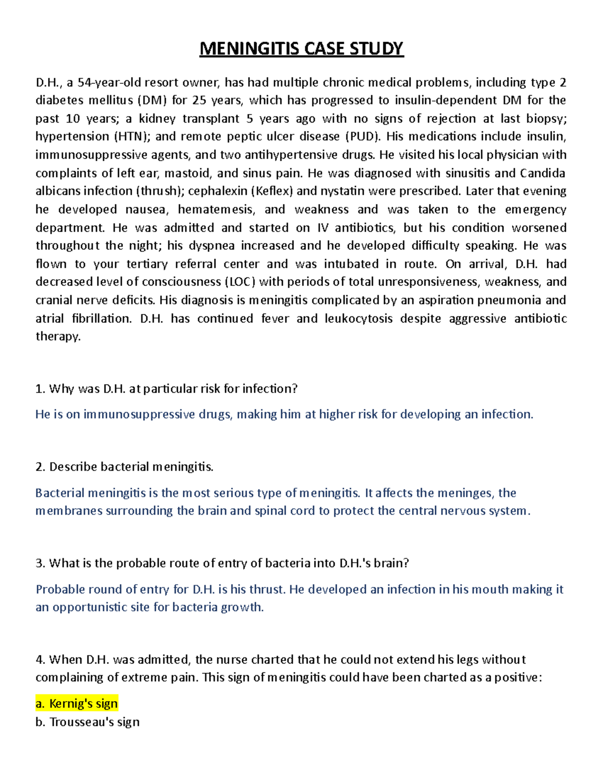 Meningitis Case Study MENINGITIS CASE STUDY D., a resort owner, has