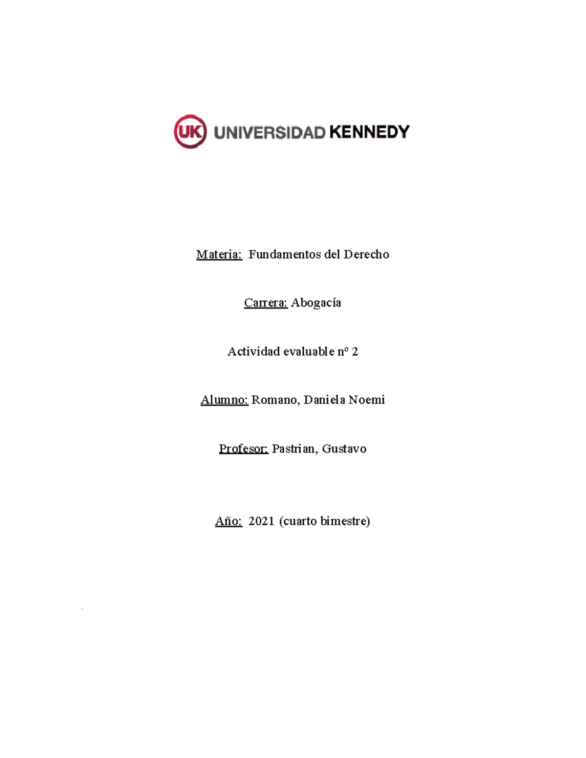 ACT. Nº 2 Fundamentos DEL Derecho - Materia: Fundamentos Del Derecho ...