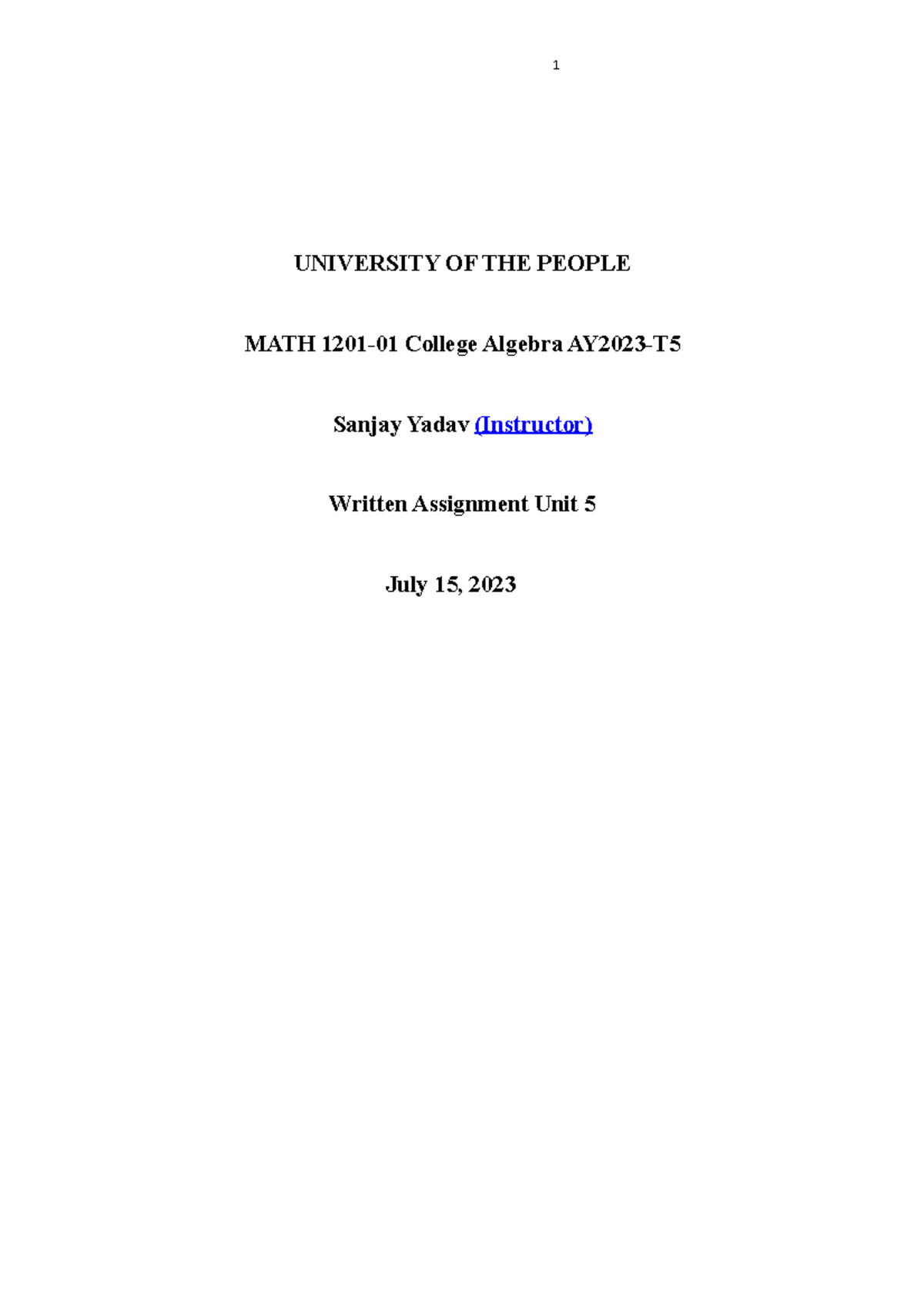College Algebra Written assignment unit 5 - UNIVERSITY OF THE PEOPLE ...