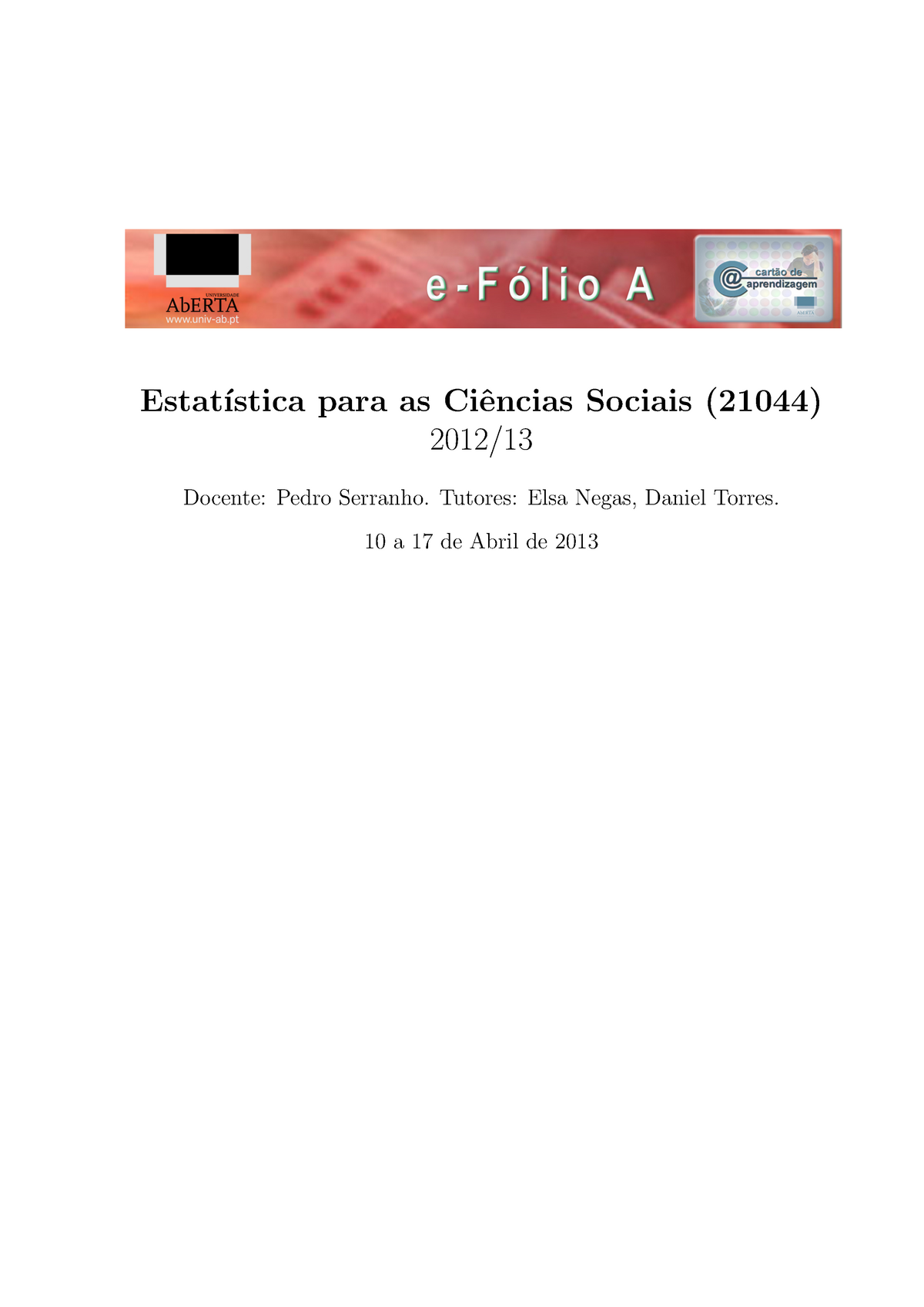 01.100 - ECS - E-folio A - Enunciado - Estat ́ıstica Para As Ciˆencias ...