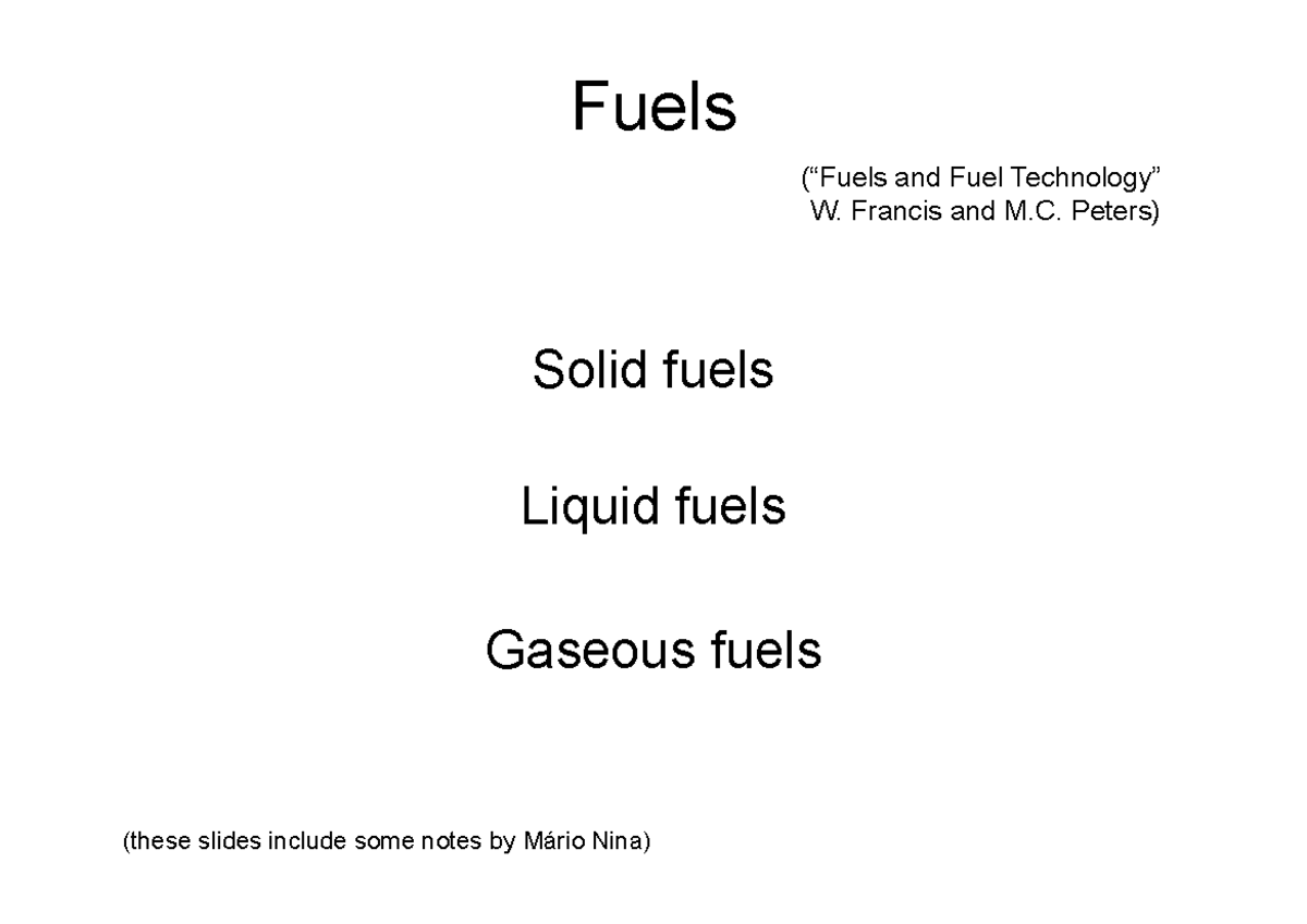 Chap7 Fuels Lecture notes 3 Fuels (“Fuels and Fuel Technology” W