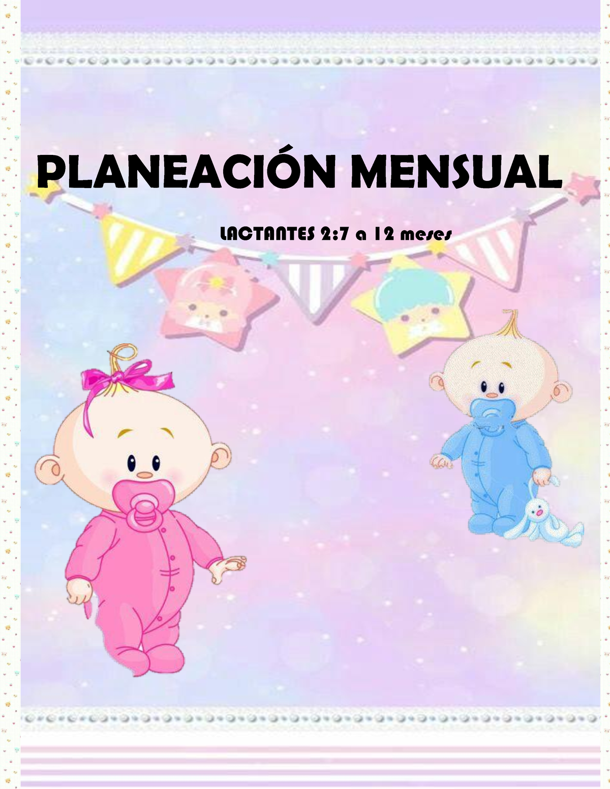 Planeacion Lactantes Planeacin Mensual Lactantes A Meses Estancia Infantil Studocu