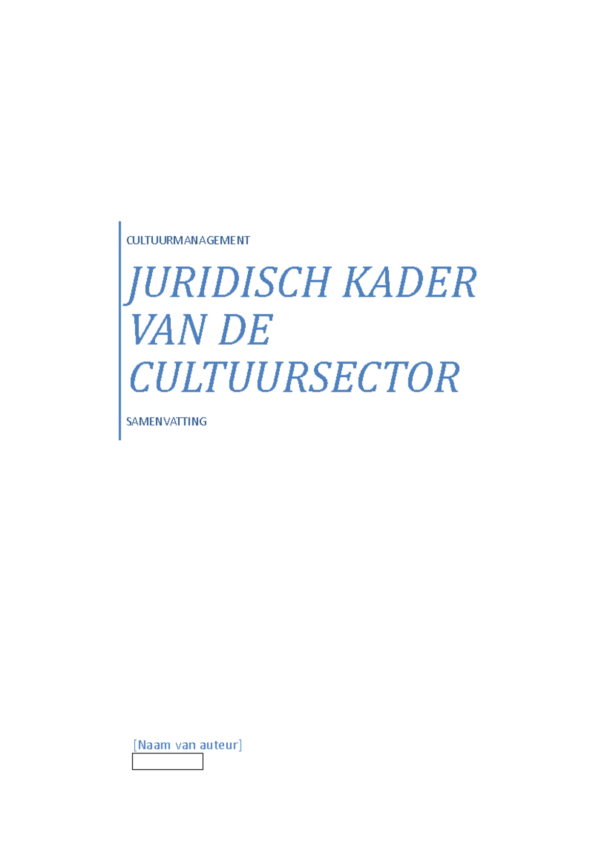 Juridisch Kader_samenvatting - [Naam Van Auteur] CULTUURMANAGEMENT ...