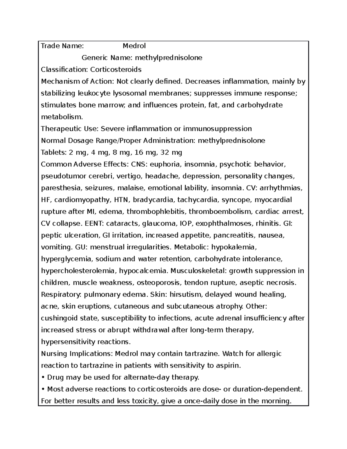 Week 3 notes Trade Name Medrol Generic Name methylprednisolone