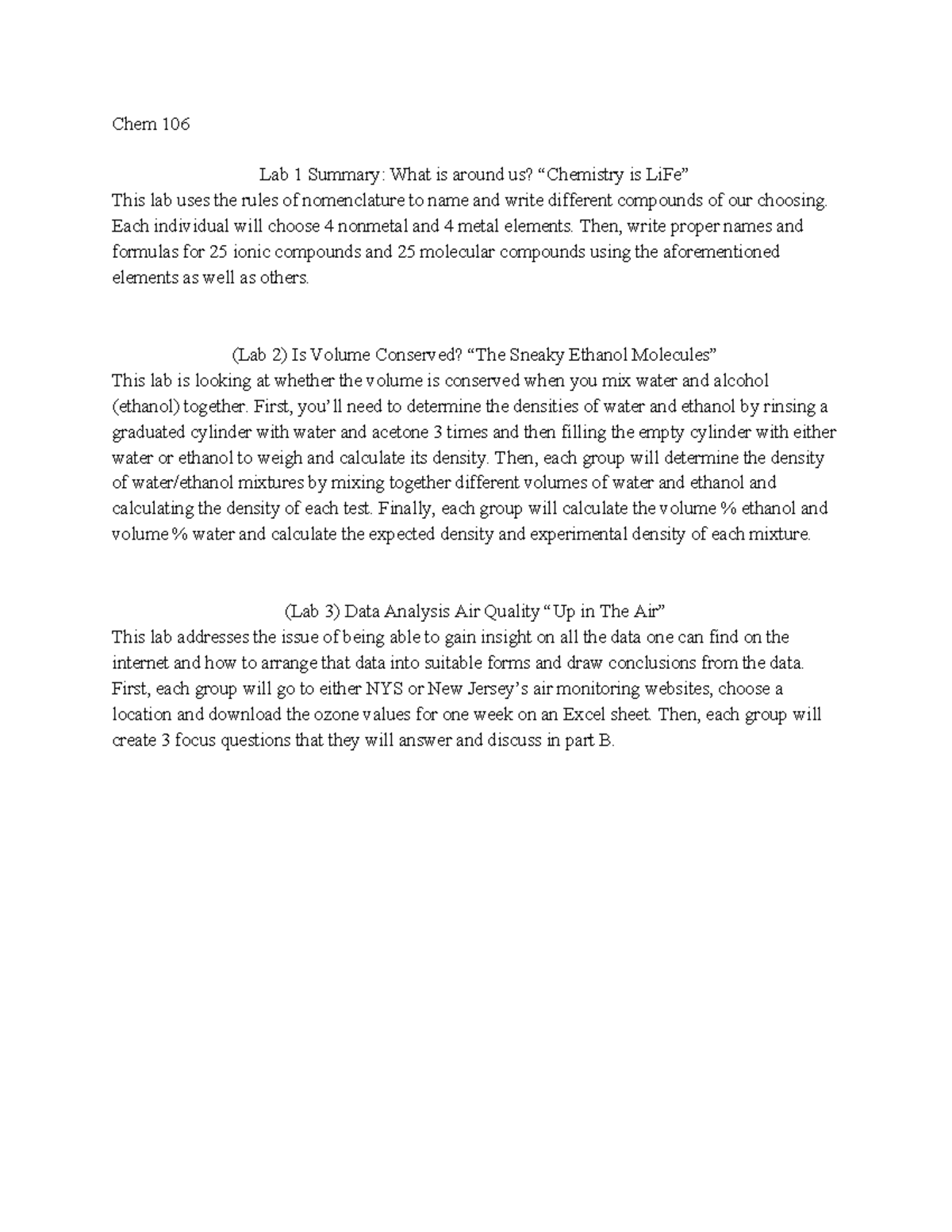 Chem 106 Lab Summaries 1,2, and 3 Chem 106 Lab 1 Summary What is