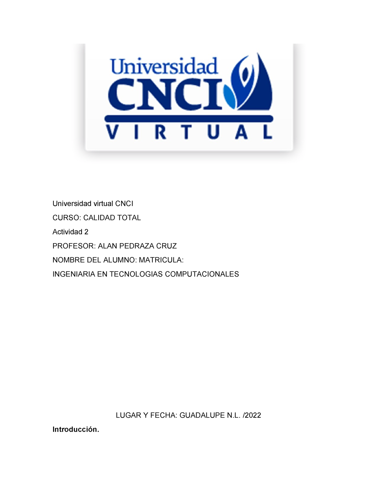 ACT. Calidad - Universidad Virtual CNCI CURSO: CALIDAD TOTAL Actividad ...