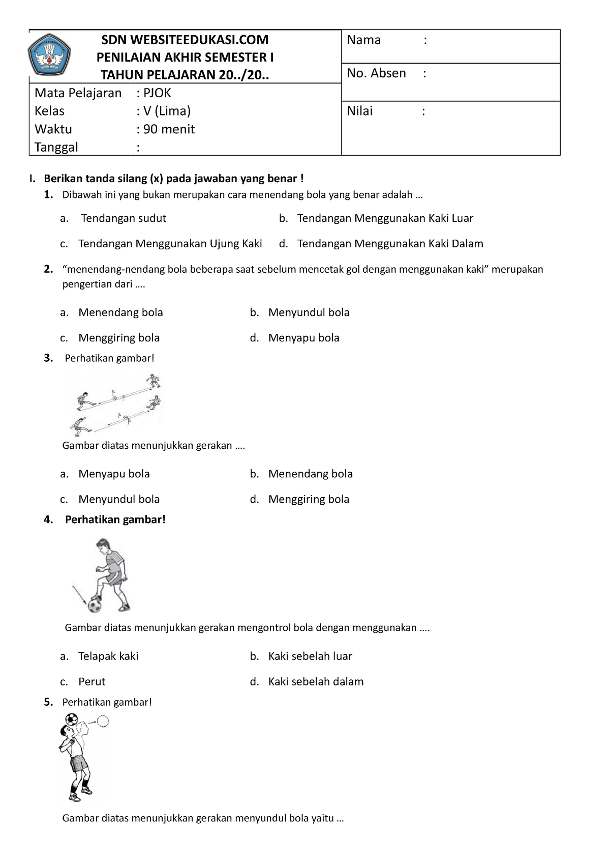 SOAL PAS PJOK Kelas V K13 - SDN WEBSITEEDUKASI PENILAIAN AKHIR SEMESTER ...