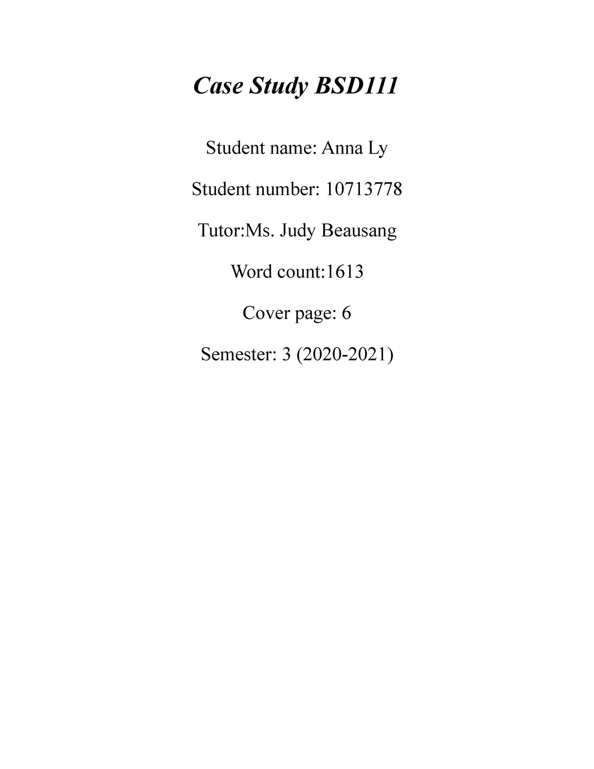 Case Study BSD111 - Case Study BSD Student Name: Anna Ly Student Number ...