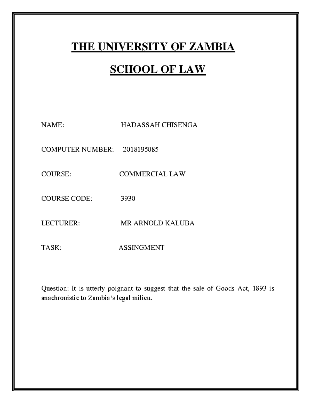 The Sale of Goods Act THE UNIVERSITY OF ZAMBIA SCHOOL OF LAW NAME