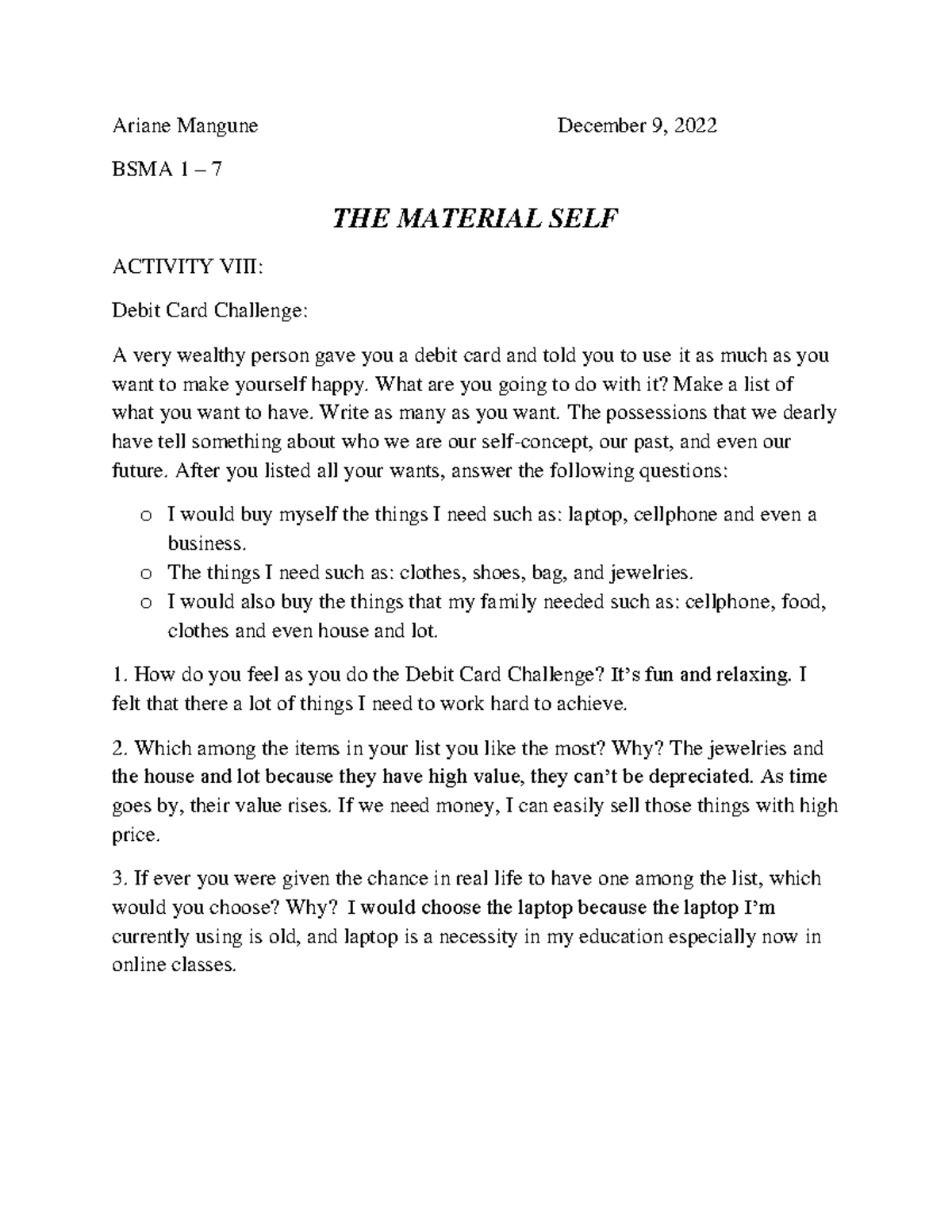 Material SELF GOODLUCK Ariane Mangune December 9, 2022 BSMA 1 7 THE MATERIAL SELF ACTIVITY