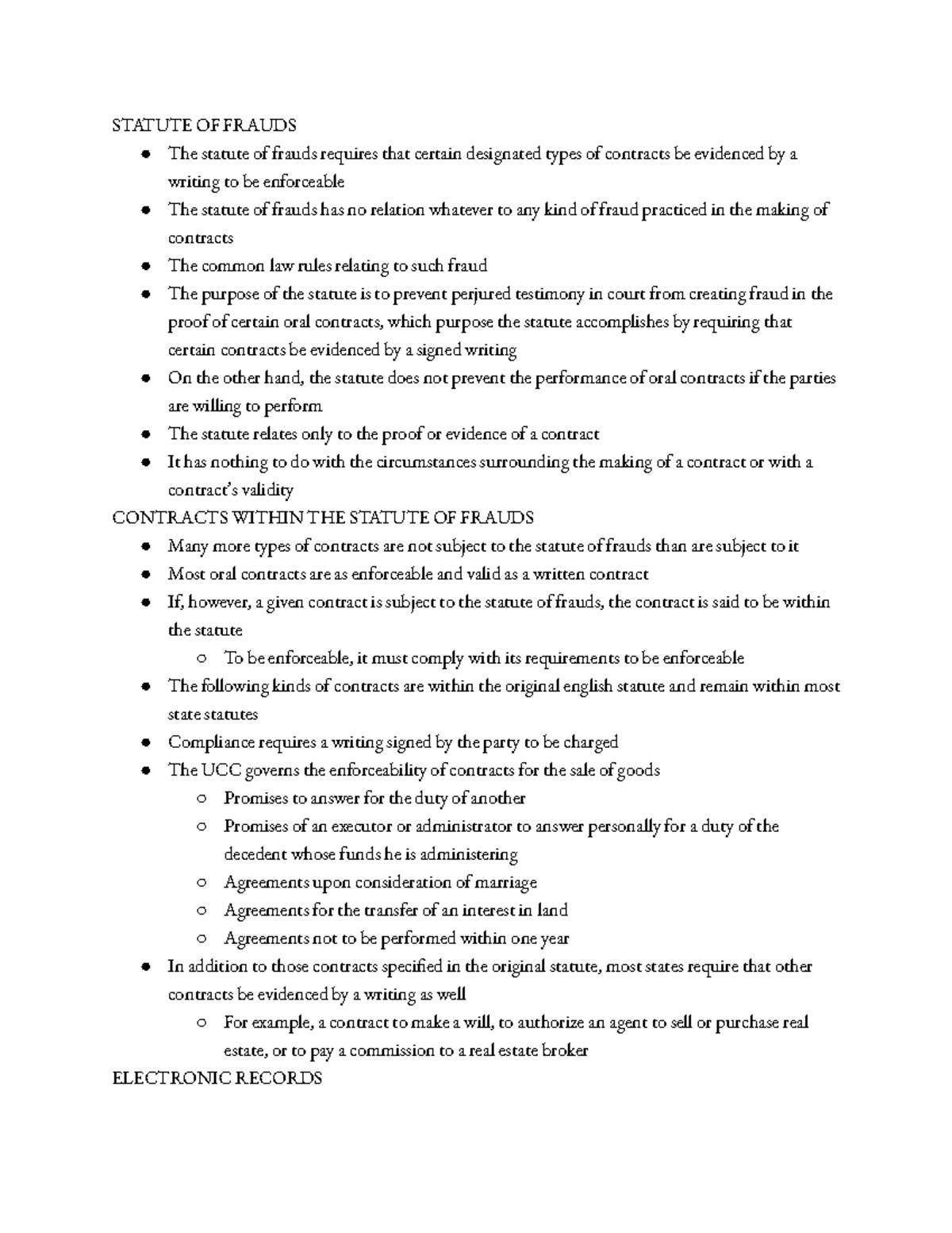 Chapter 15 test 3 STATUTE OF FRAUDS The statute of frauds requires