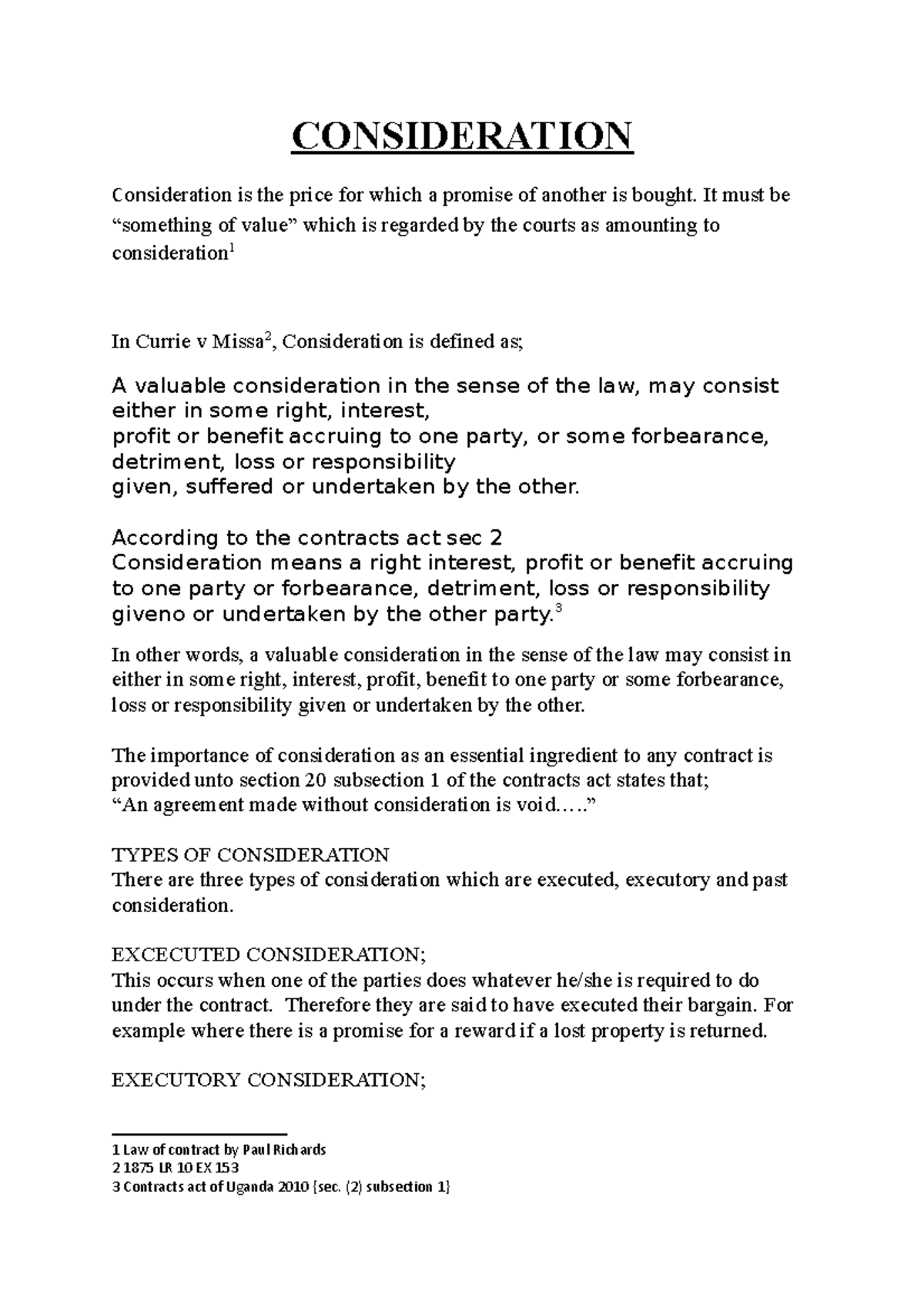 Consideration - CONSIDERATION Consideration is the price for which a ...