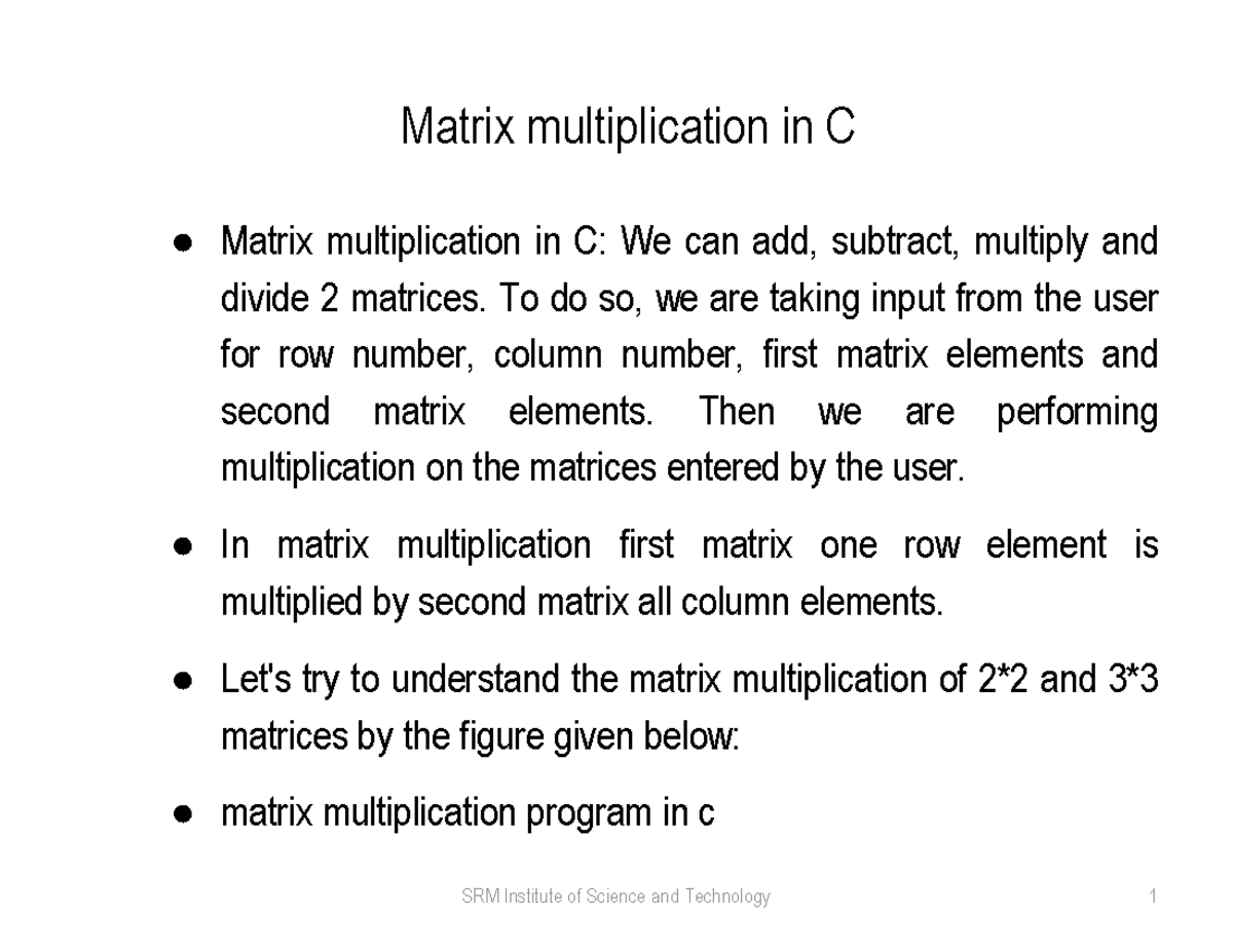 U1 Matrix Multiplication - Matrix multiplication in C: We can add ...