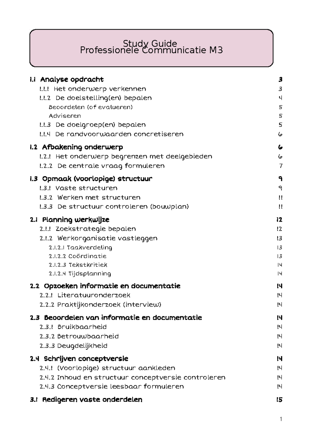 Werkstukken En Rapporteren - Study Guide 1 .1 Analyse Opdracht 1.1 Het ...