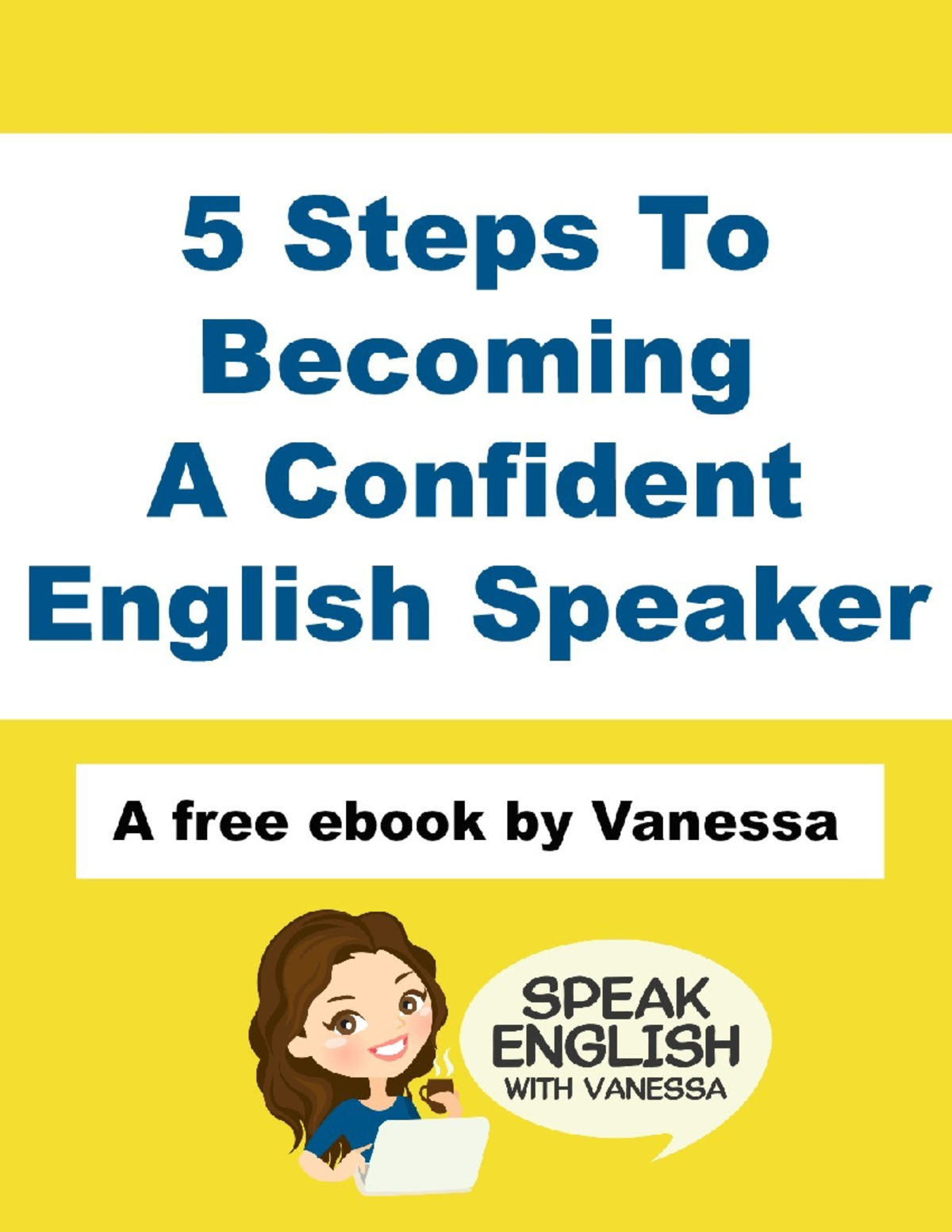 Five Steps to Becoming a Confident English - I have a question for you ...