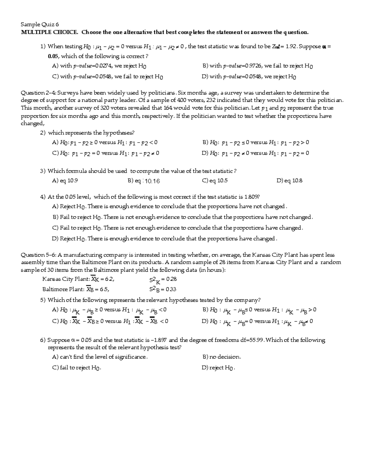 Sample quiz6 - Practice Quiz 6 - Sample Quiz 6 MULTIPLE CHOICE. Choose ...