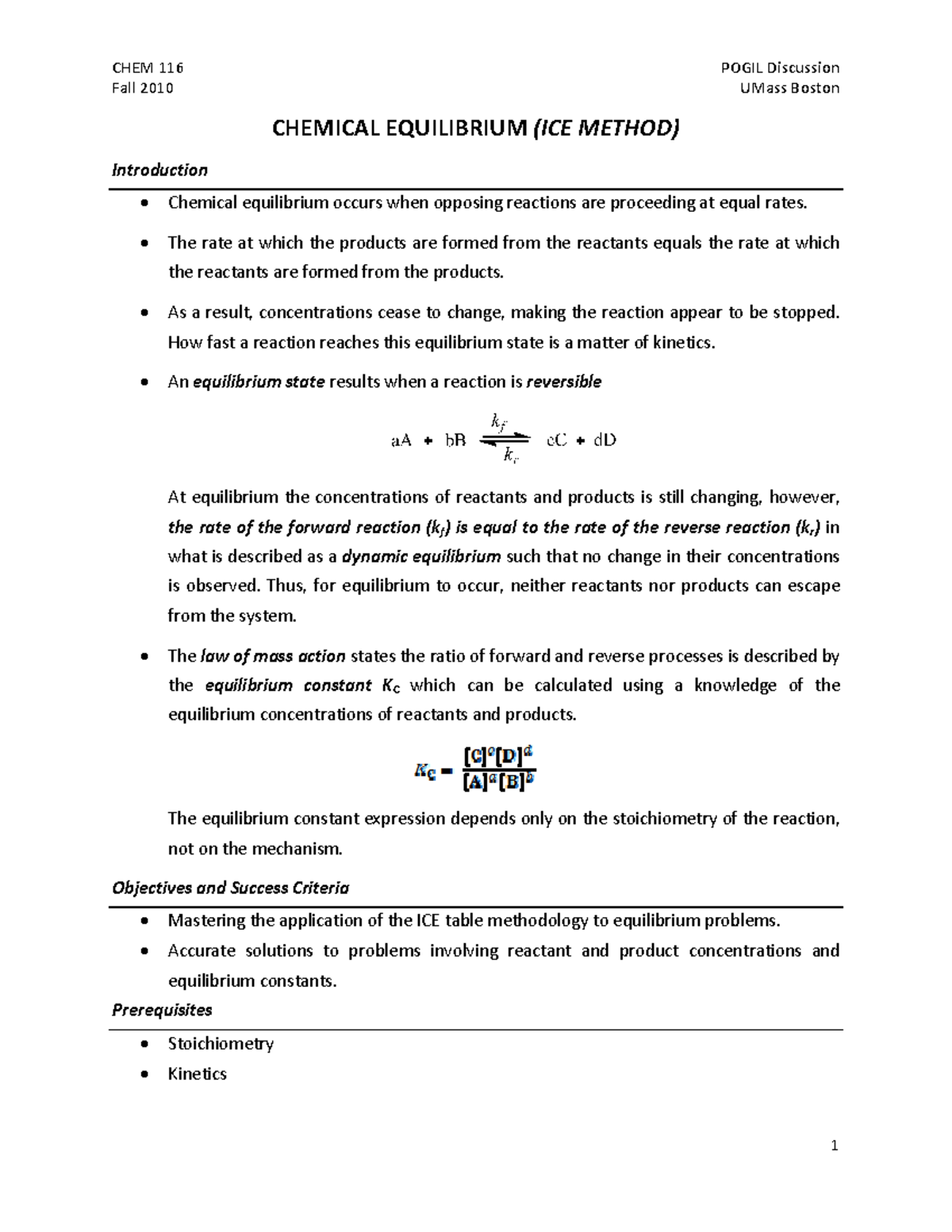 ICE Method for chemistry CHEM 116 POGIL Discussion Fall 2010 UMass