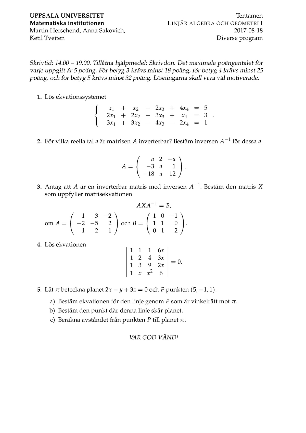 Tenta 18 Augusti 2017, Frågor Och Svar - Tentamen ¨ L INJ AR ALGEBRA ...