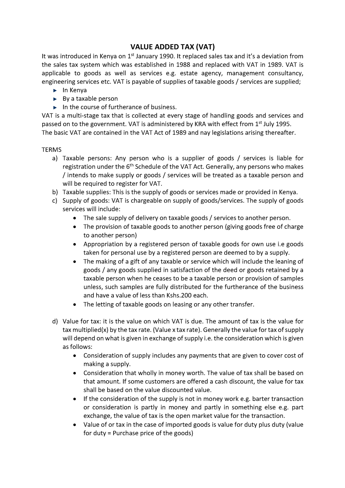 Value Added TAX Summary Principles of Taxation VALUE ADDED TAX (VAT