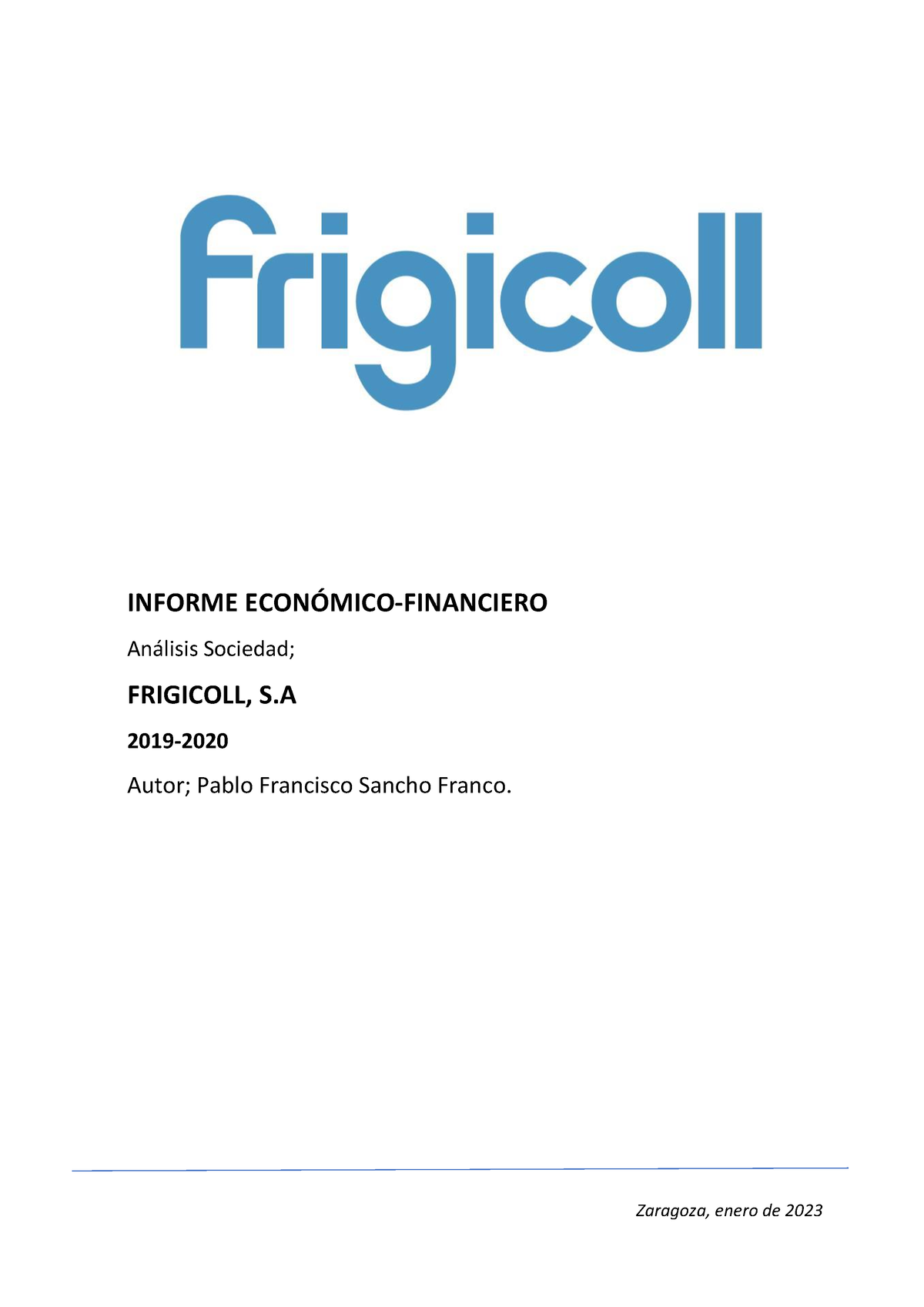 Ejemplo Informe Economico Financiero Frigicoll - INFORME ECONÓMICO ...