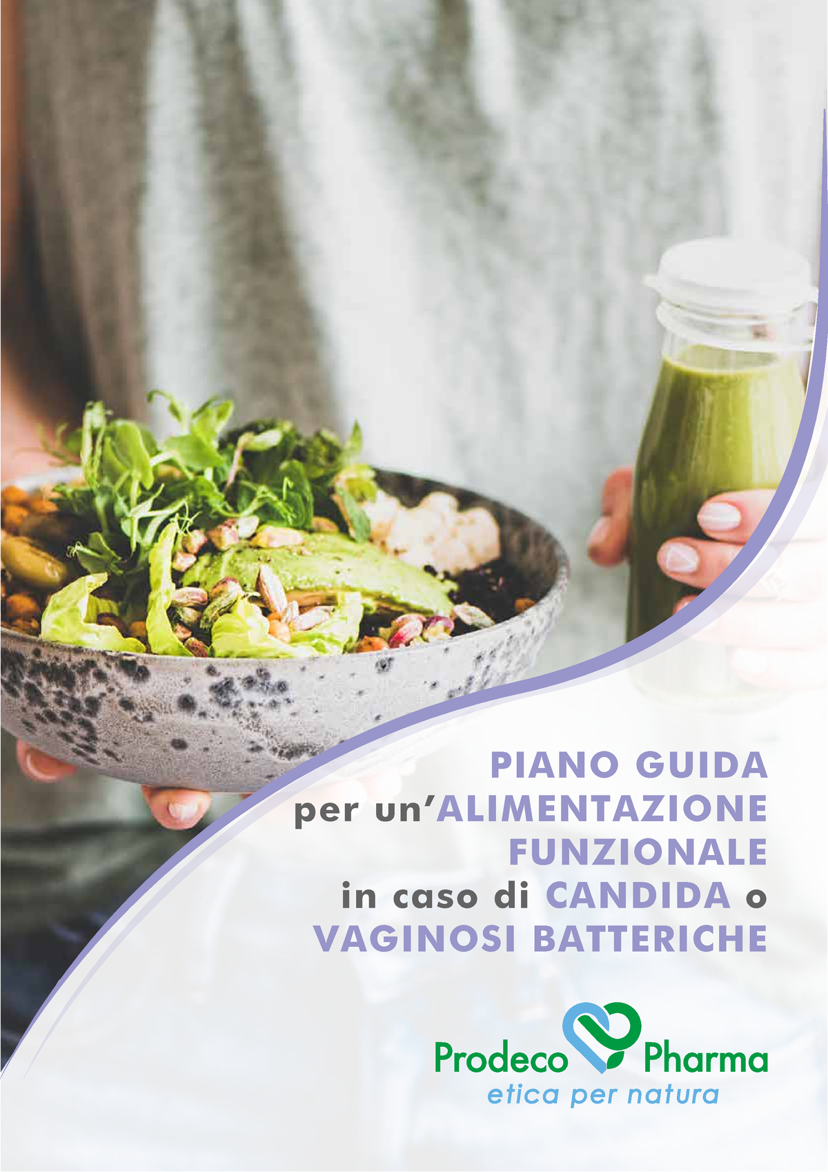 Guida Alimentare Candida - PIANO GUIDA Per Un’ALIMENTAZIONE FUNZIONALE ...