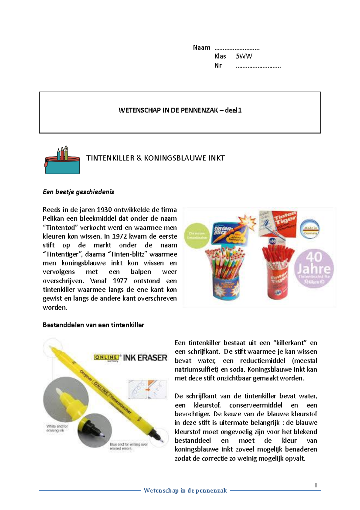 Wetenschap in de pennenzak-tintenkiller - Chemie - Studocu