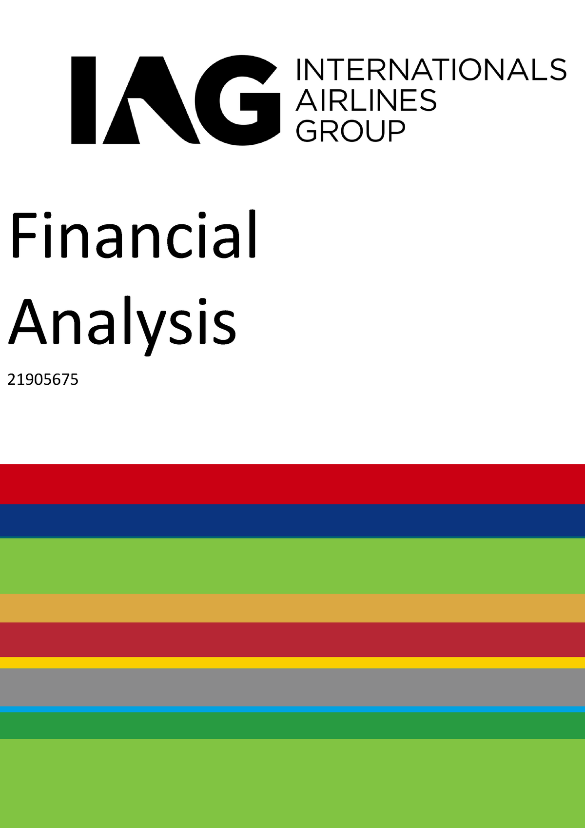 IAG Financial Analysis Financial Analysis Table of Contents