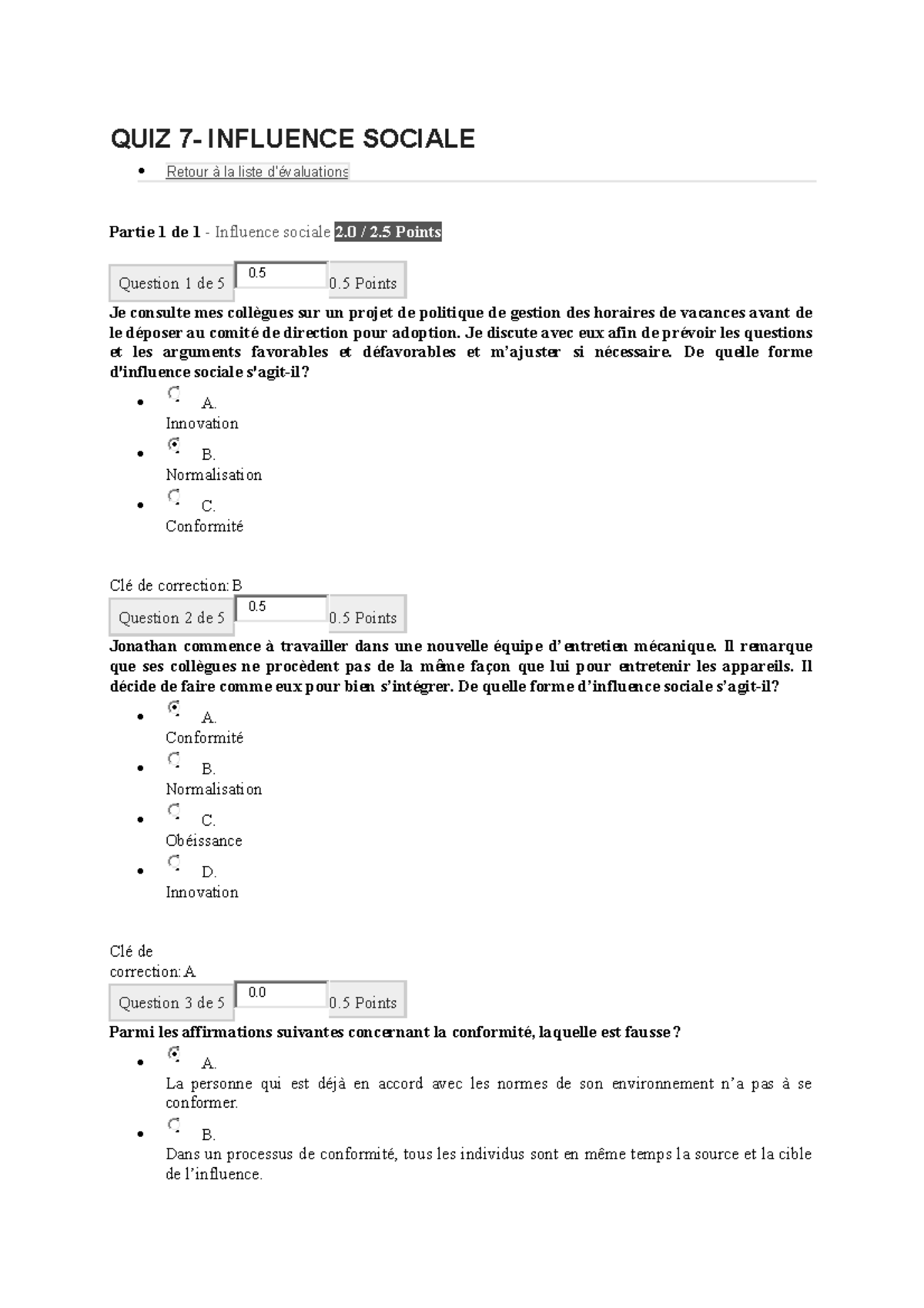 Quiz7 - QUIZ 7: INFLUENCE SOCIALE - QUIZ 7- INFLUENCE SOCIALE Retour à ...