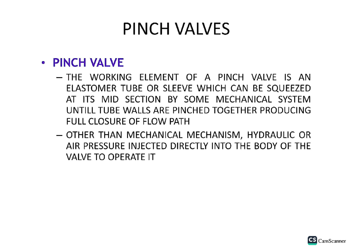 P 9 PINCH VALVE THE WORKING ELEMENT OF A PINCH VALVE IS AN